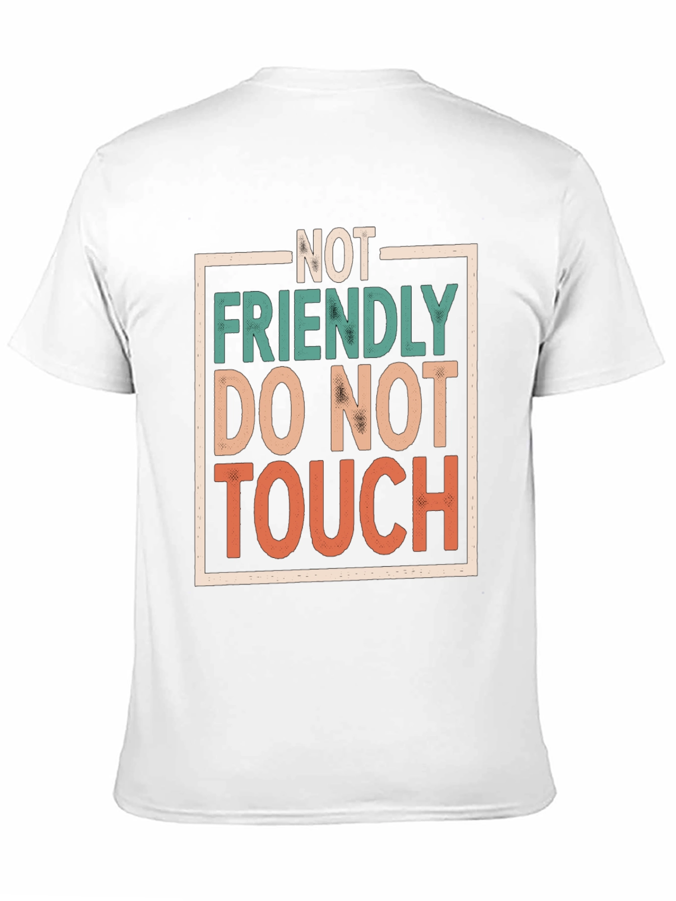 Not Friendly Do Not Touch Graphic Tee