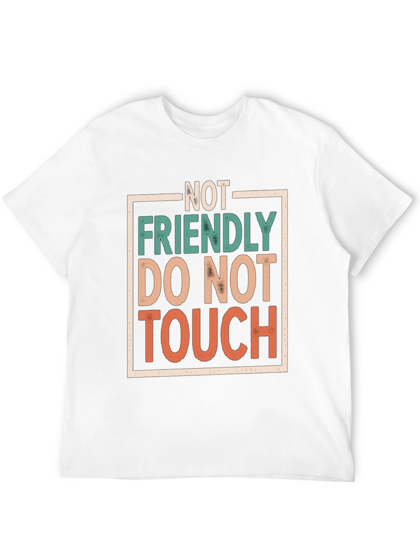 Not Friendly Do Not Touch Graphic Tee
