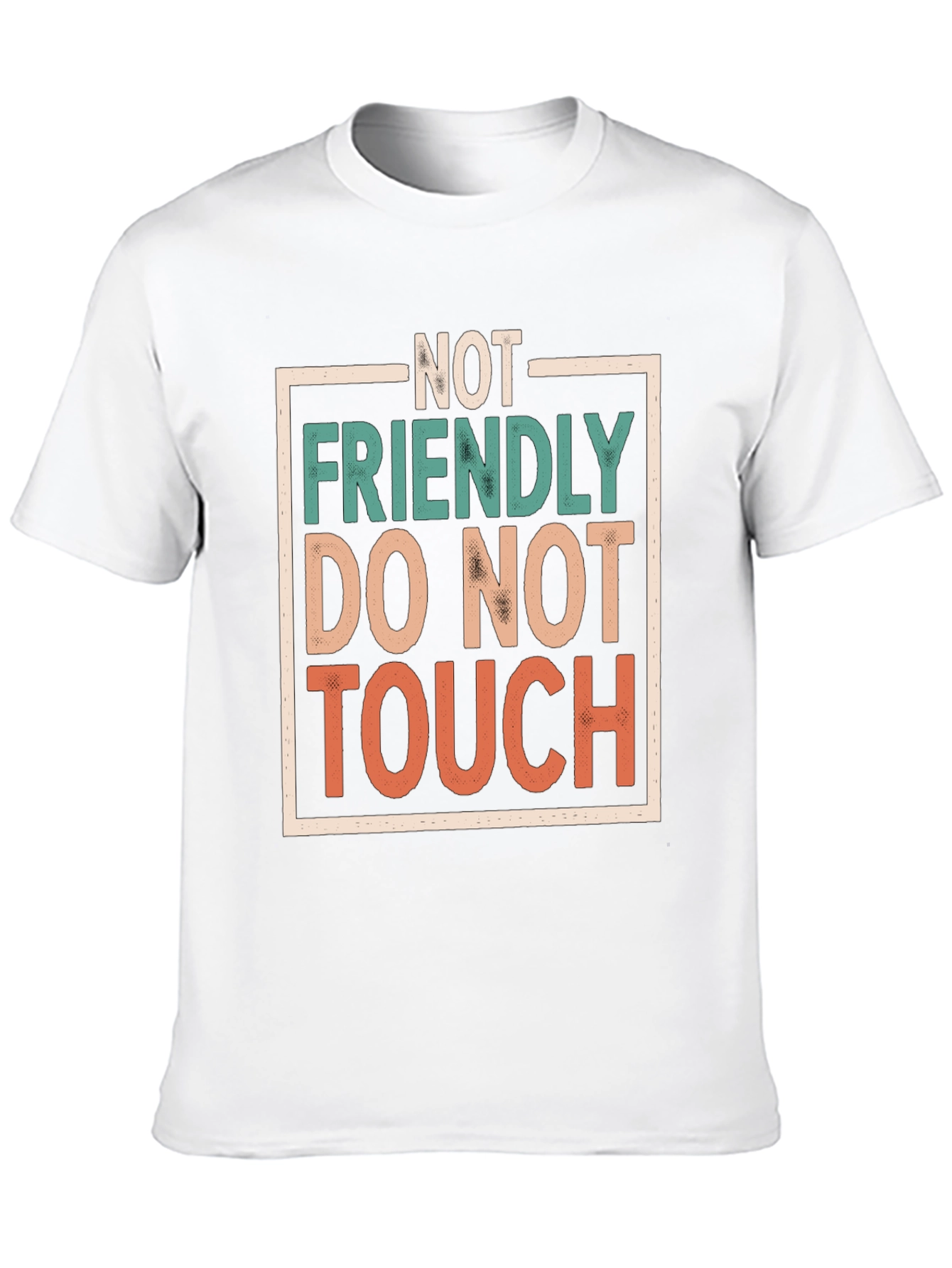 Not Friendly Do Not Touch Graphic Tee