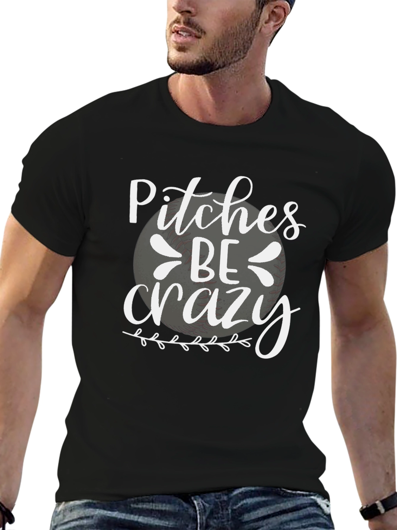 Pitches Be Crazy Baseball T-Shirt