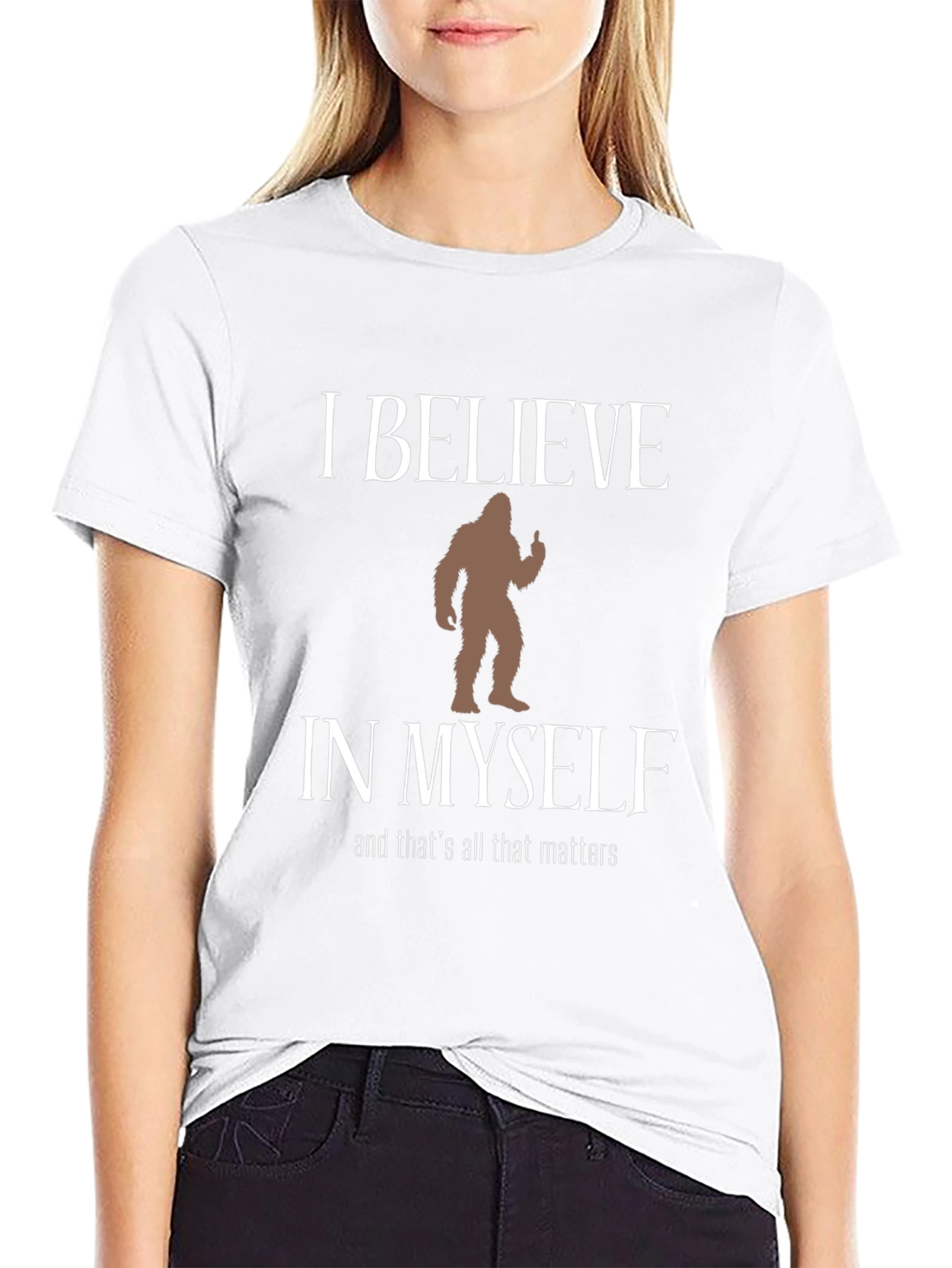 Believe in Myself Bigfoot T-Shirt