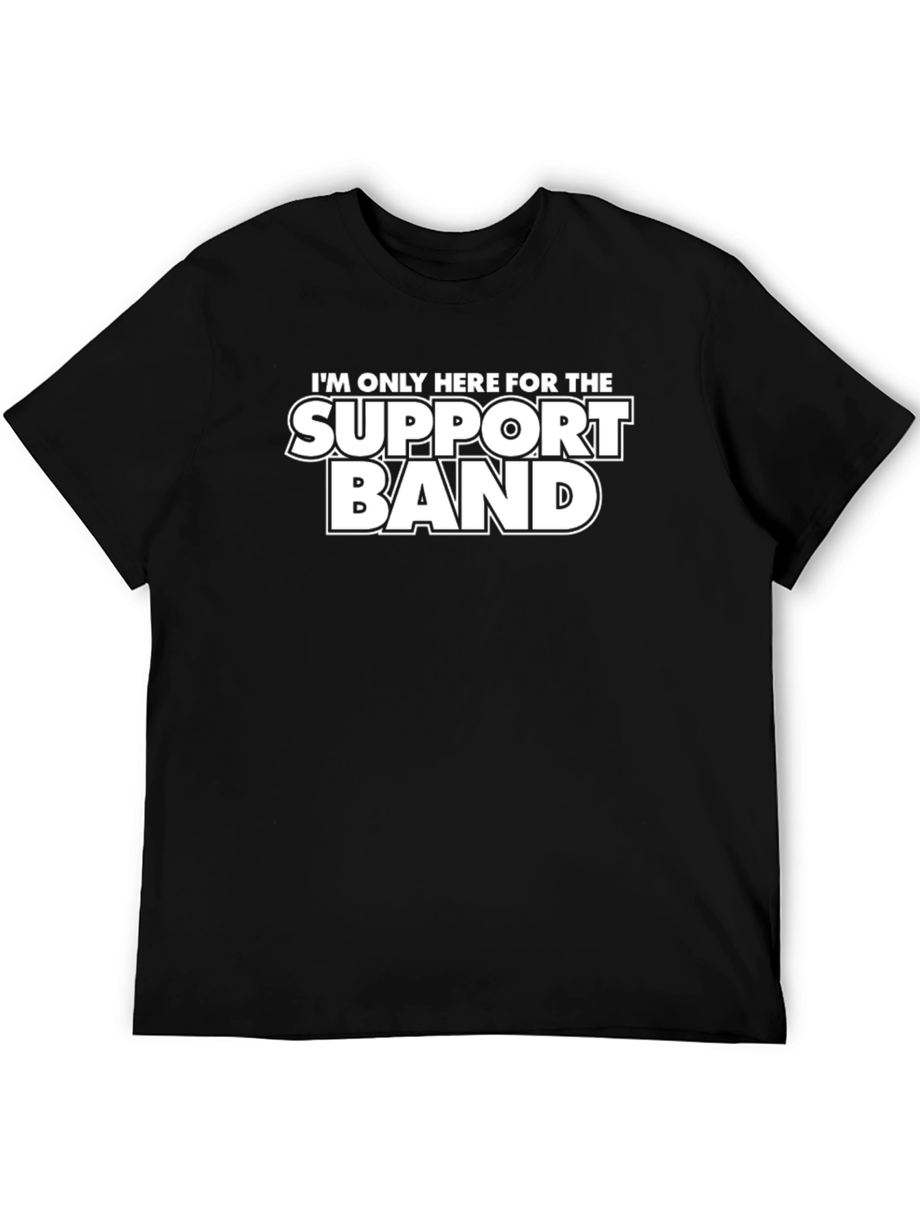 Support Band Tee - Funny Concert T-Shirt