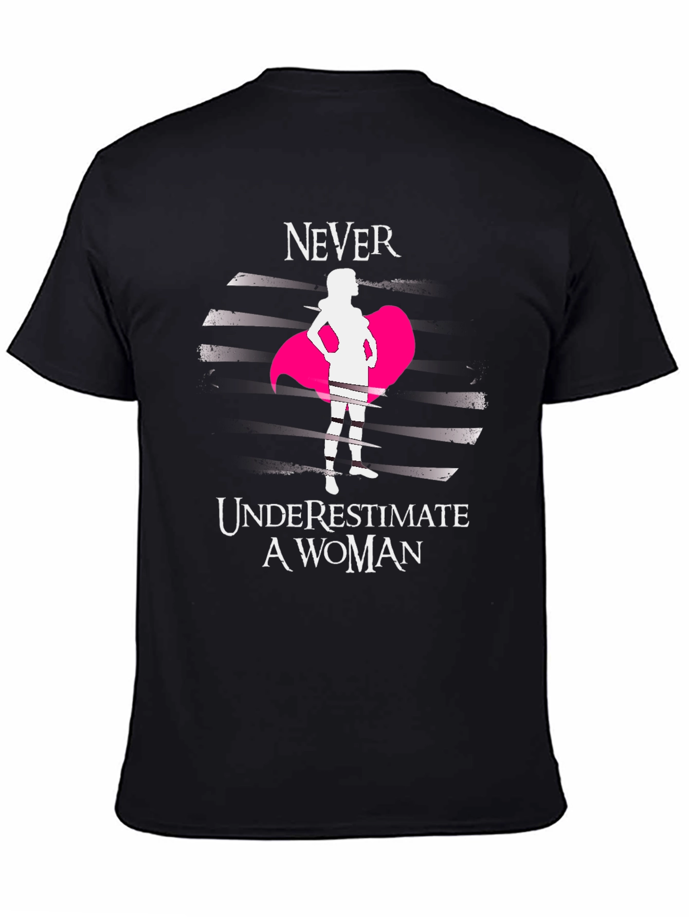 Empowered Woman T-Shirt - Never Underestimate