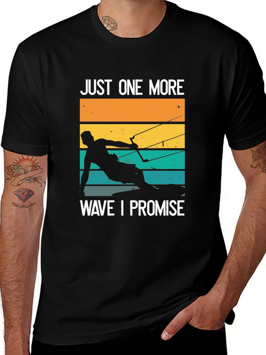 Just One More Wave T-Shirt
