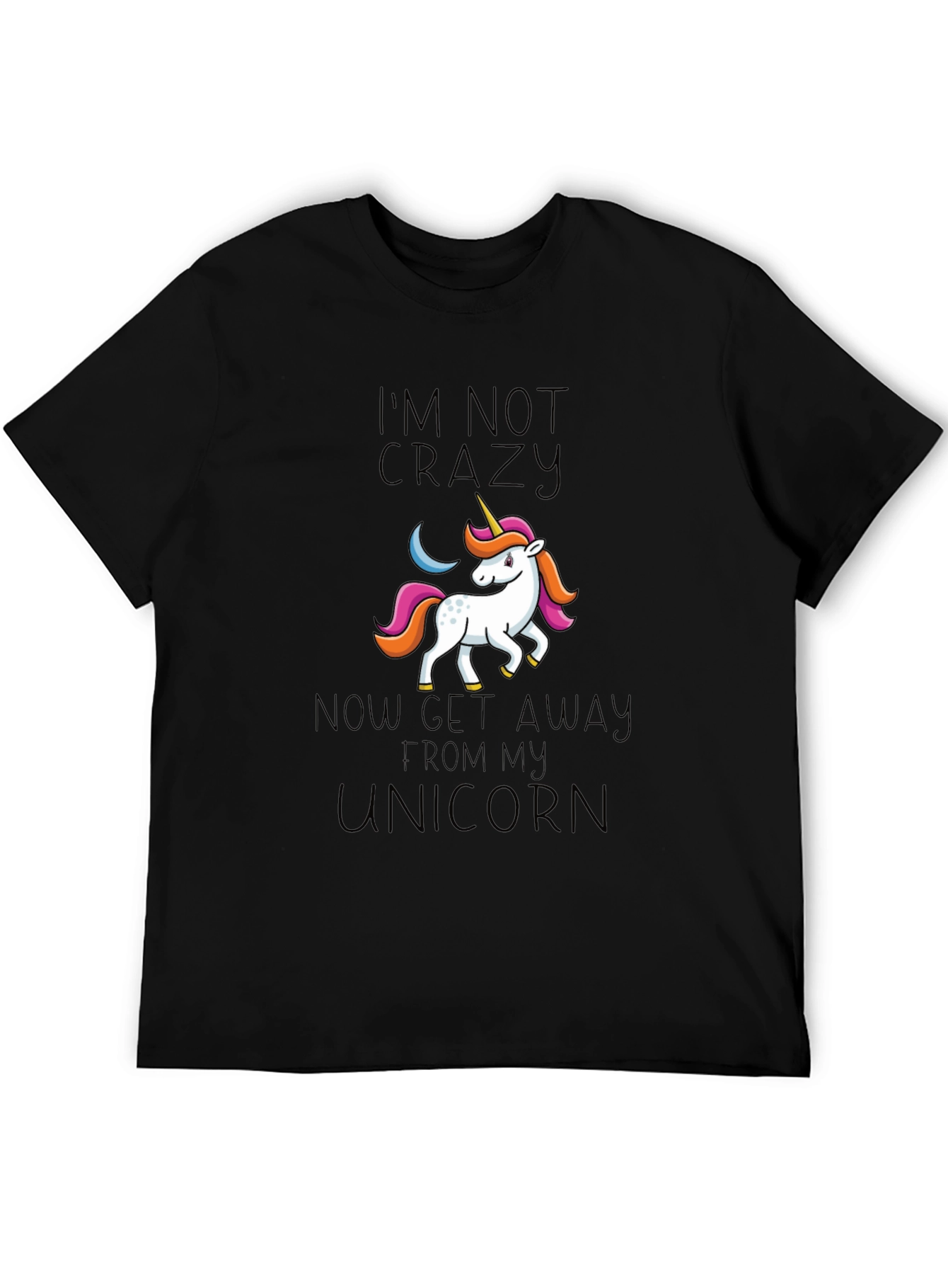 Im Not Crazy Unicorn Graphic Tee