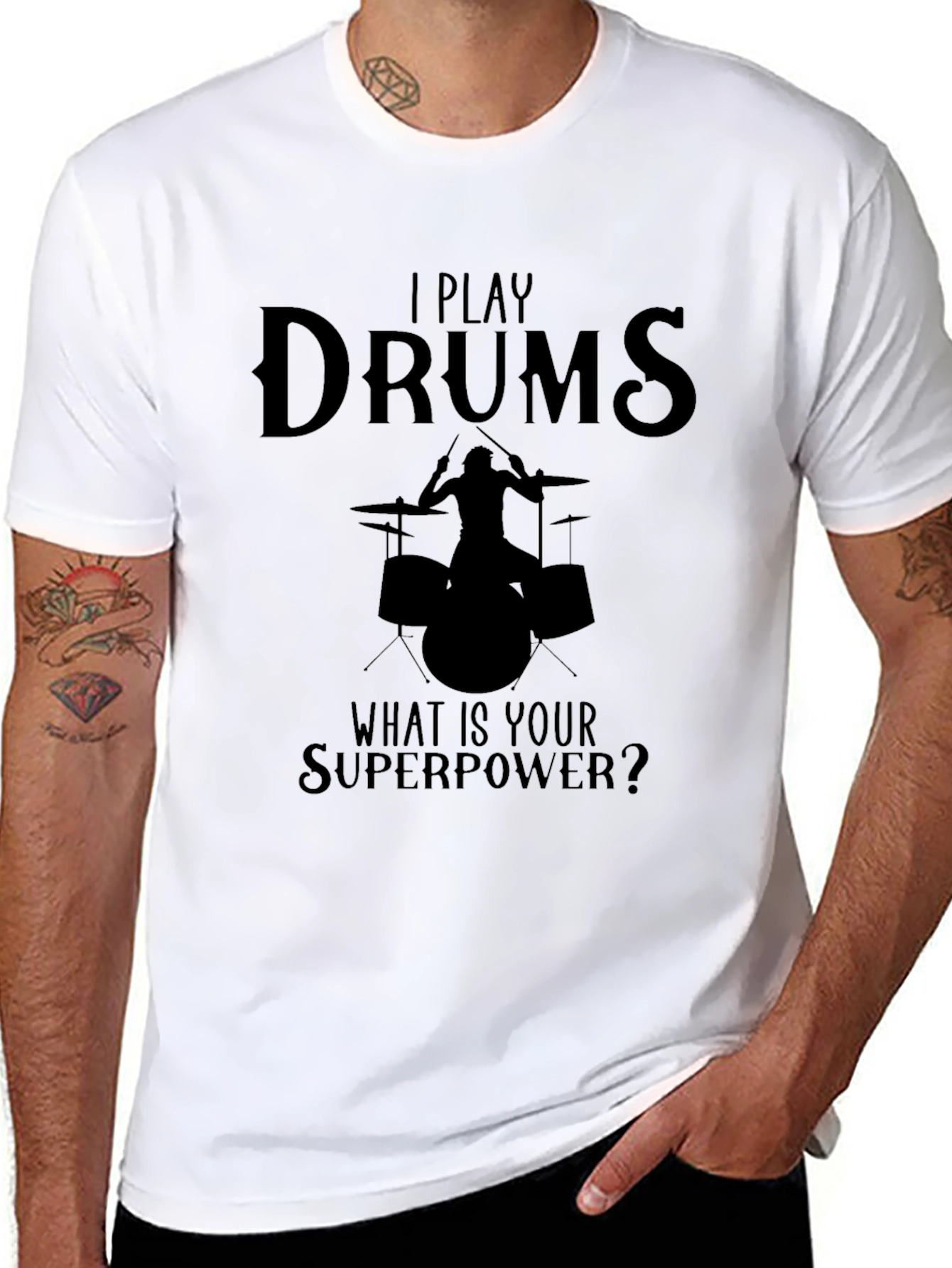 I Play Drums T-Shirt - Whats Your Superpower?