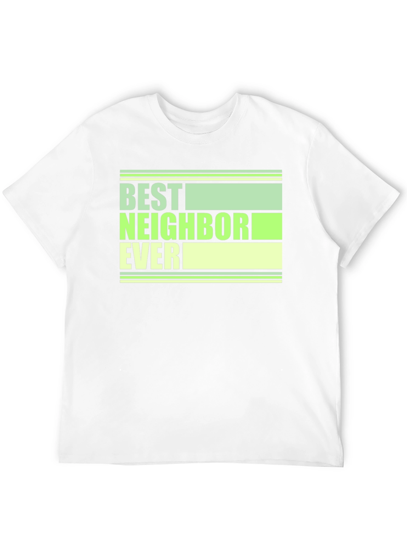 Best Neighbor Ever Graphic Tee - Cool Gift!