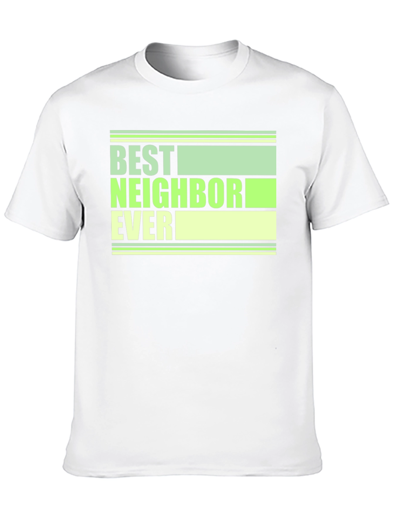 Best Neighbor Ever Graphic Tee - Cool Gift!