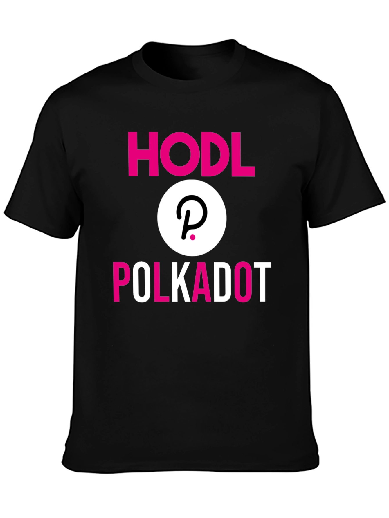 HODL Polkadot Crypto T-Shirt
