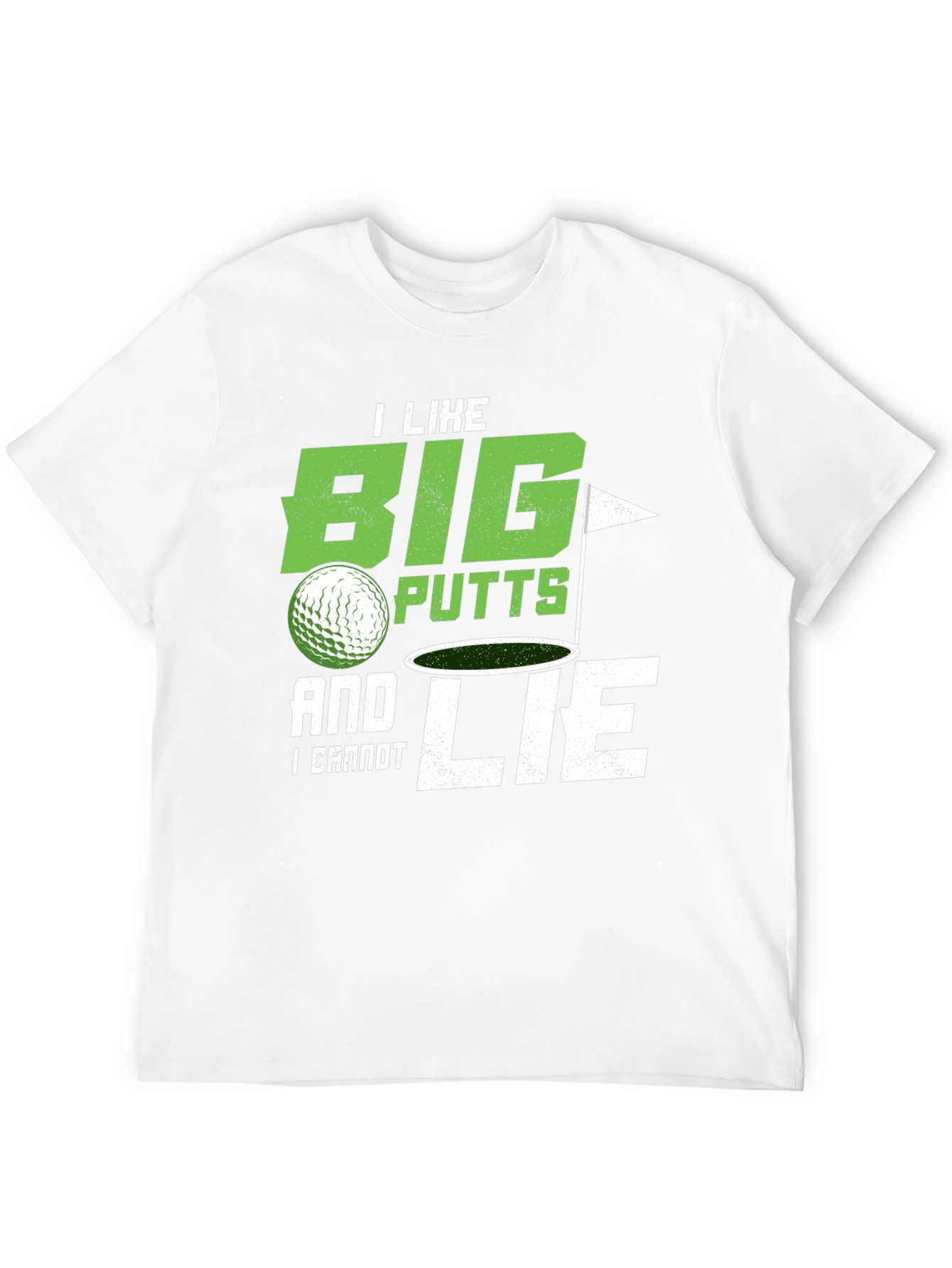 Big Putts & I Cannot Lie Golf T-Shirt