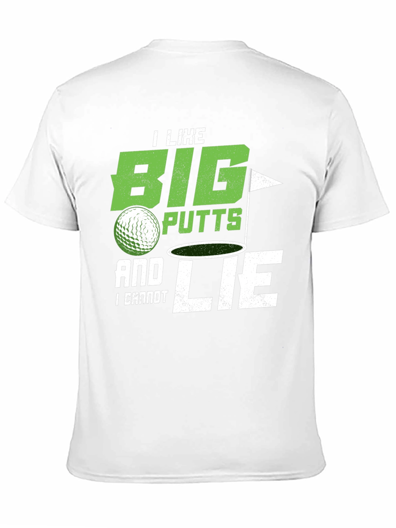 Big Putts & I Cannot Lie Golf T-Shirt