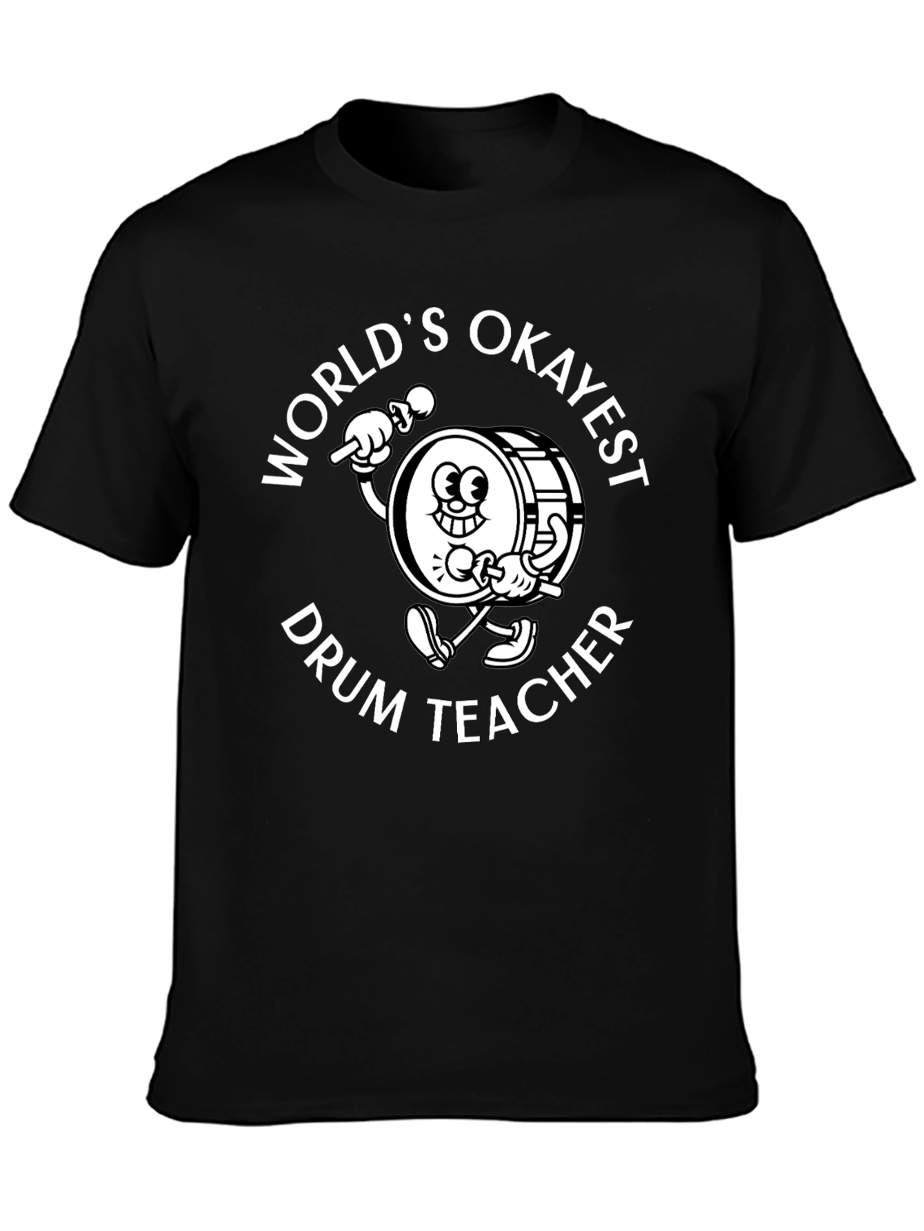 Worlds Okayest Drum Teacher T-Shirt