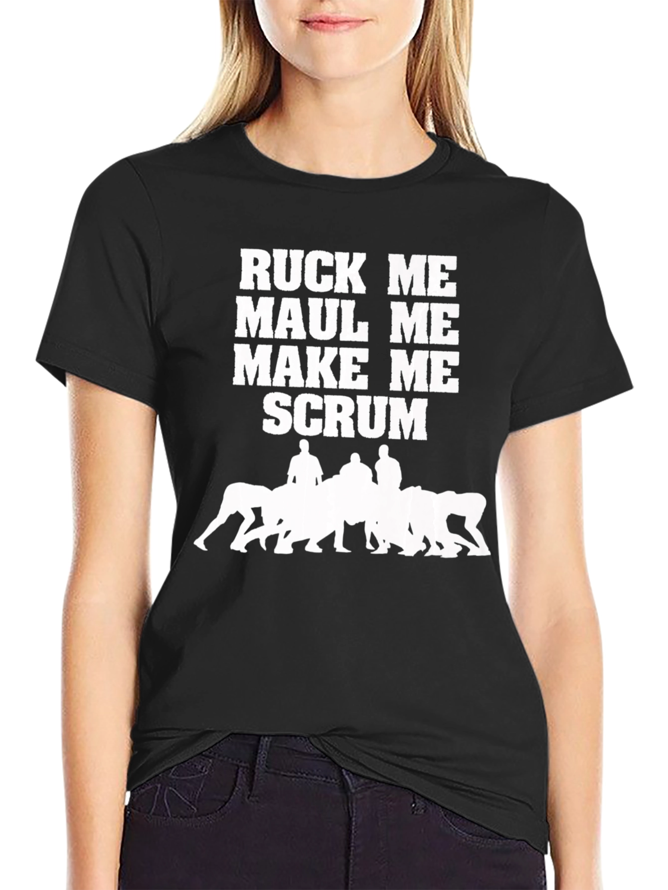 Rugby Ruck Me Maul Me Make Me Scrum T-Shirt