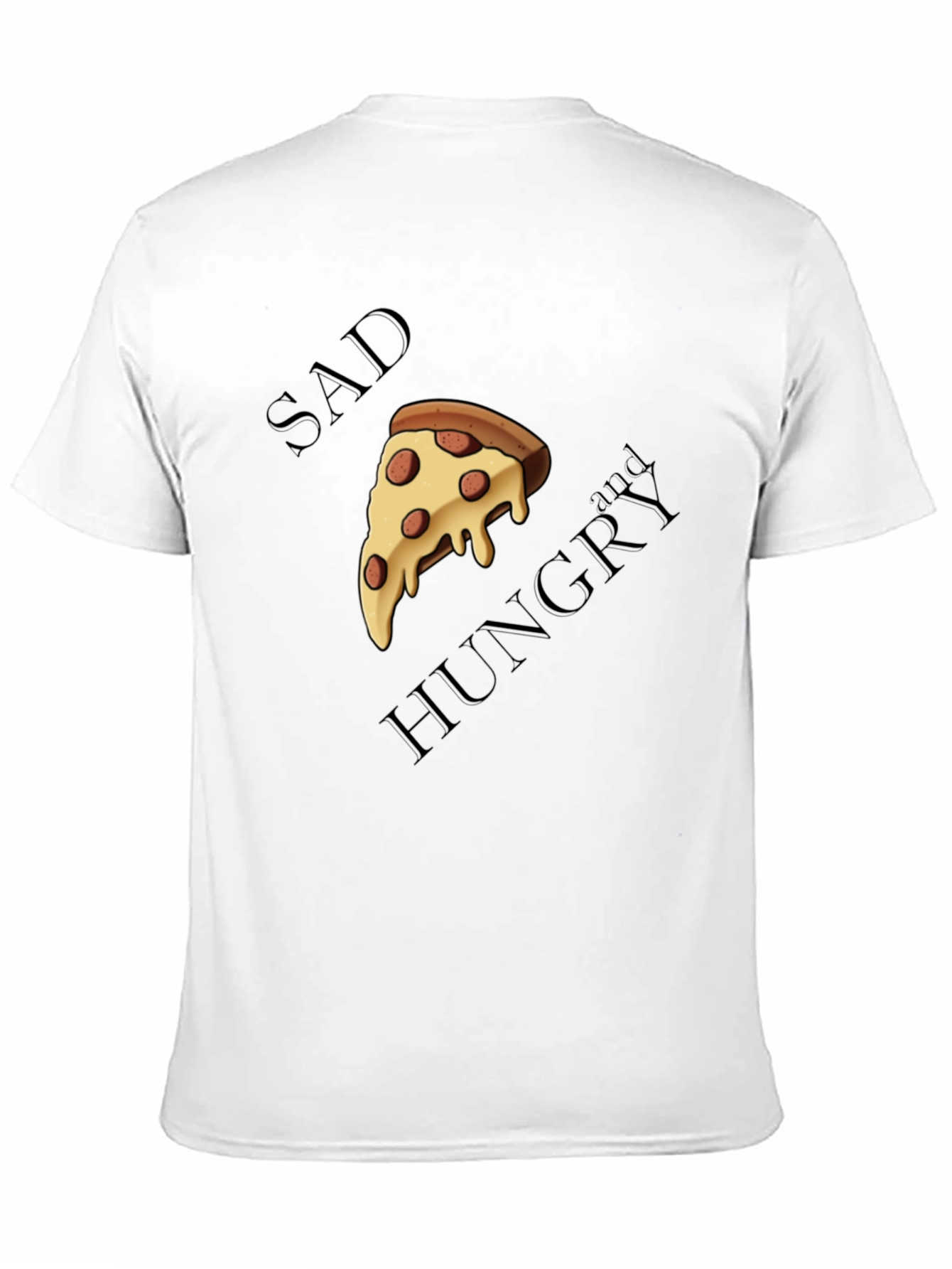 Sad and Hungry Pizza T-Shirt
