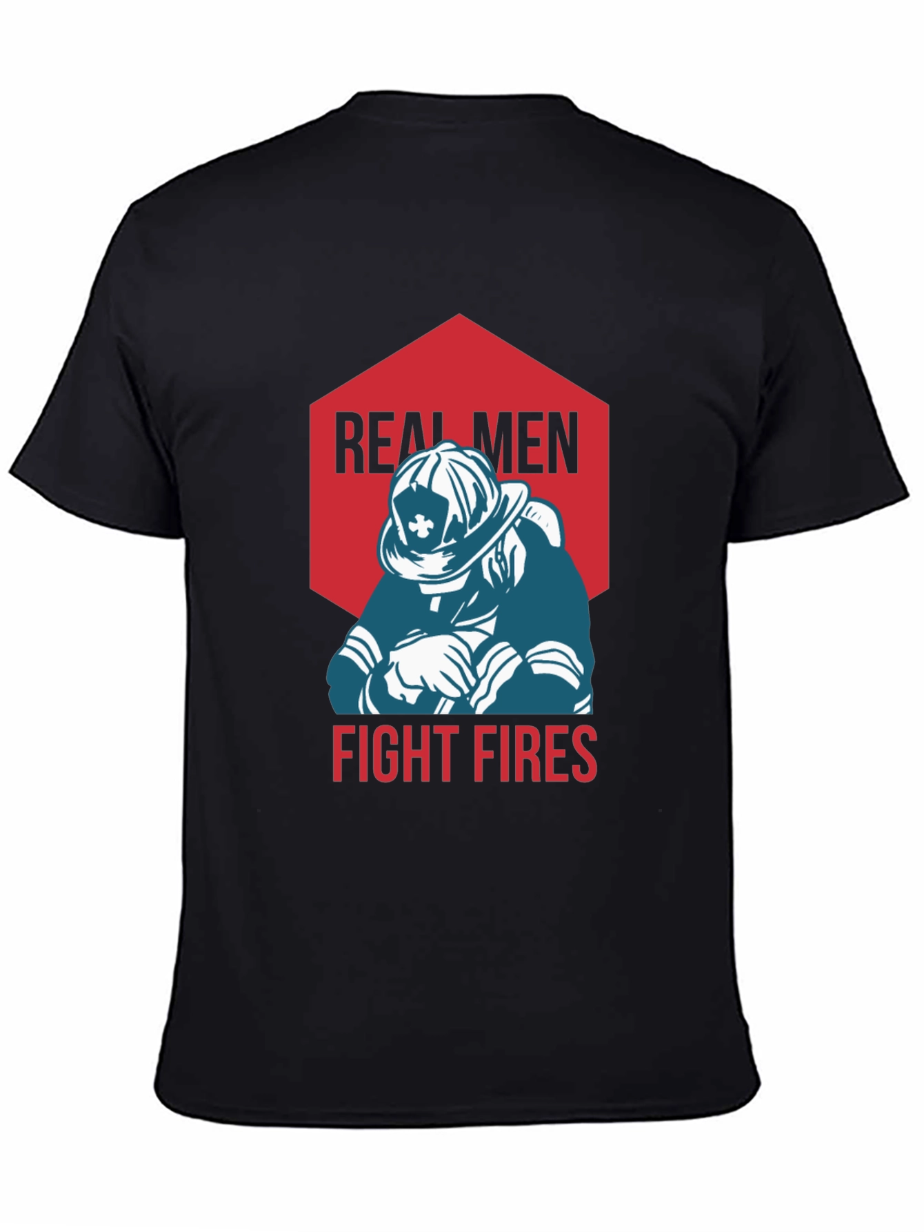 Real Men Fight Fires Graphic Tee