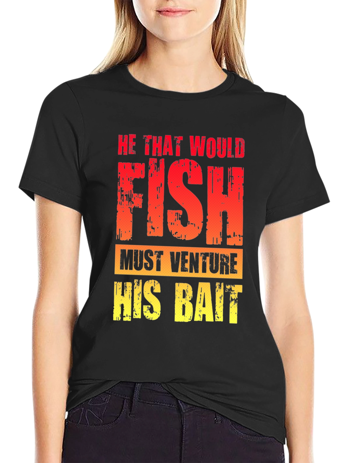 He That Would Fish T-Shirt - Fishing Quote Tee