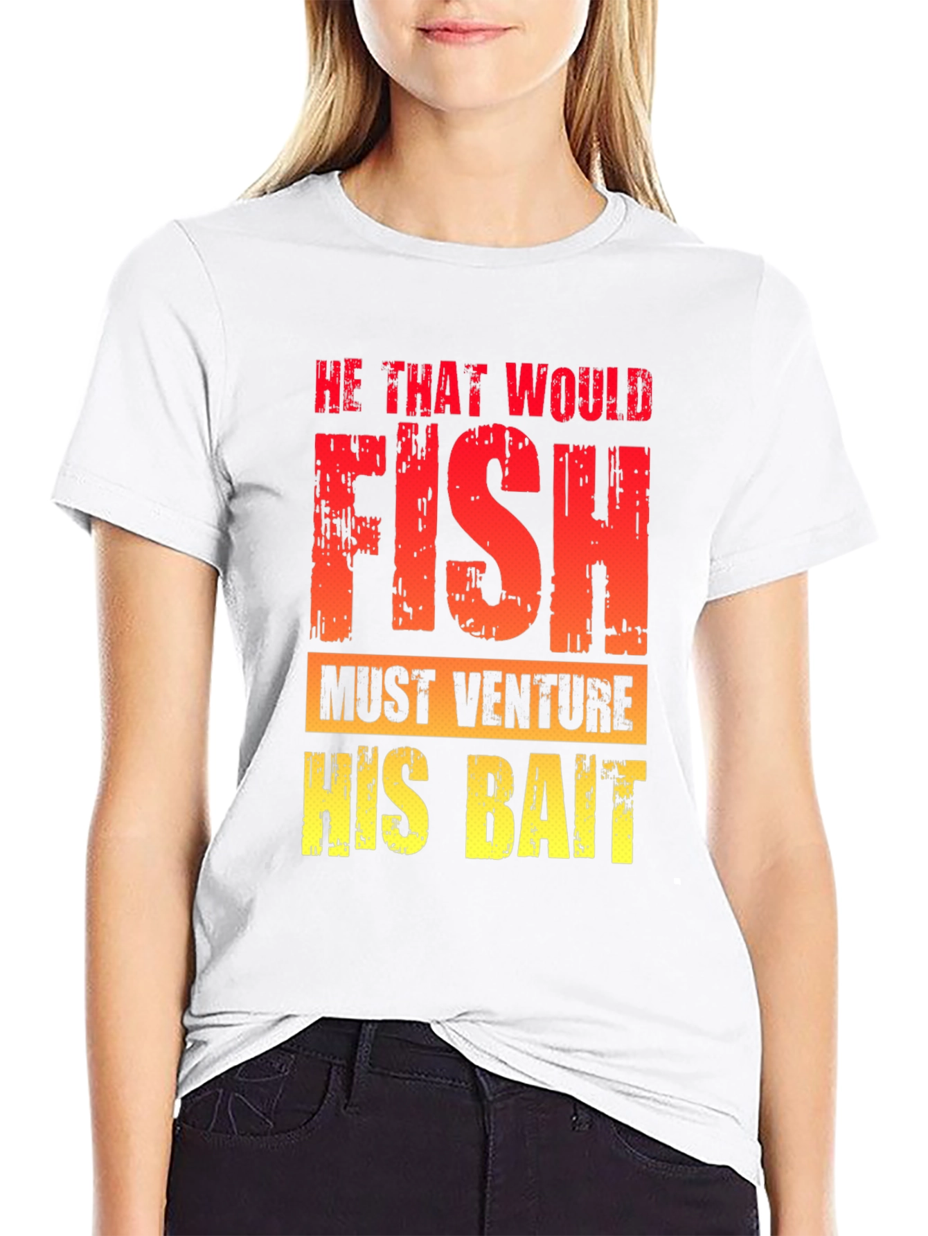 He That Would Fish T-Shirt - Fishing Quote Tee