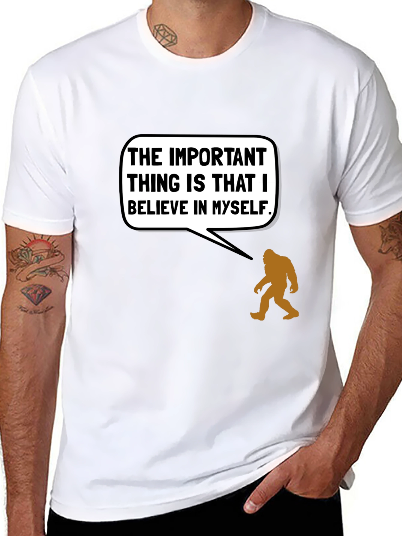 Believe in Yourself Bigfoot T-Shirt
