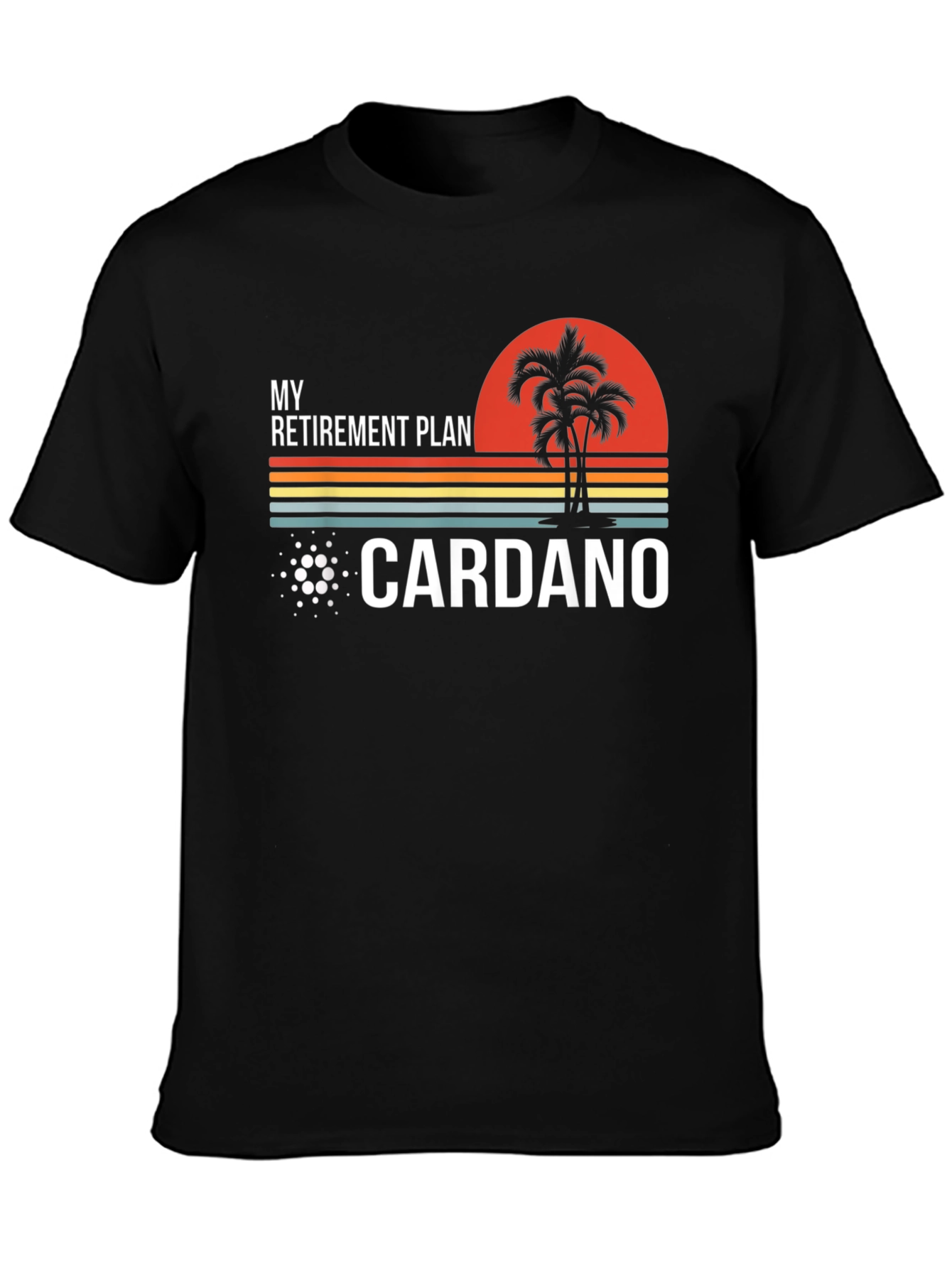 Cardano Retirement Plan Graphic Tee