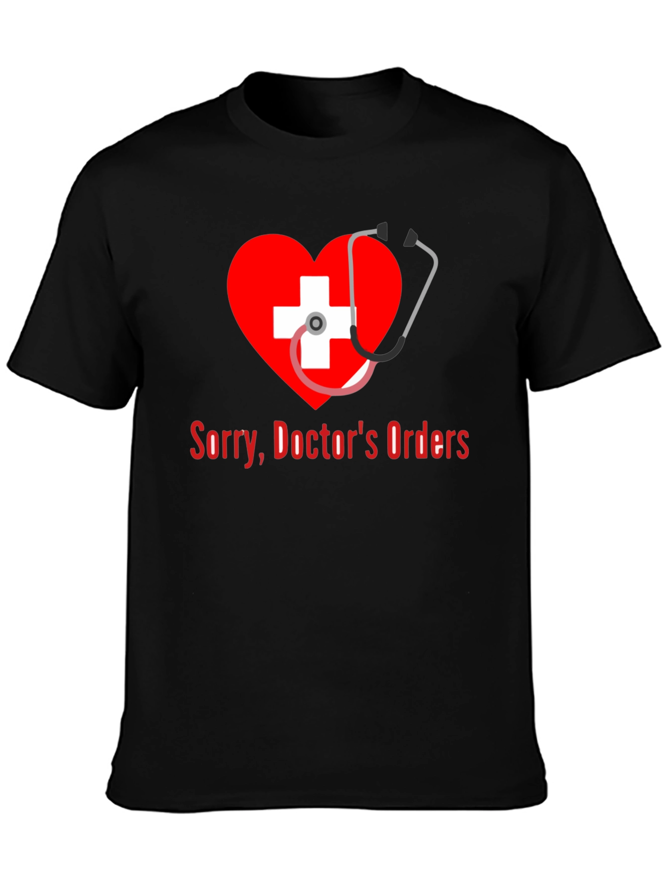 Doctors Orders Graphic T-Shirt