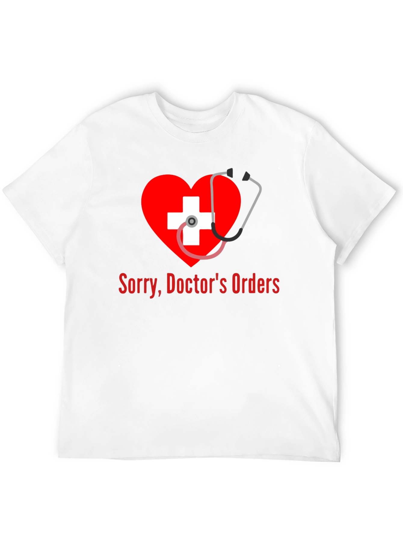 Doctors Orders Graphic T-Shirt