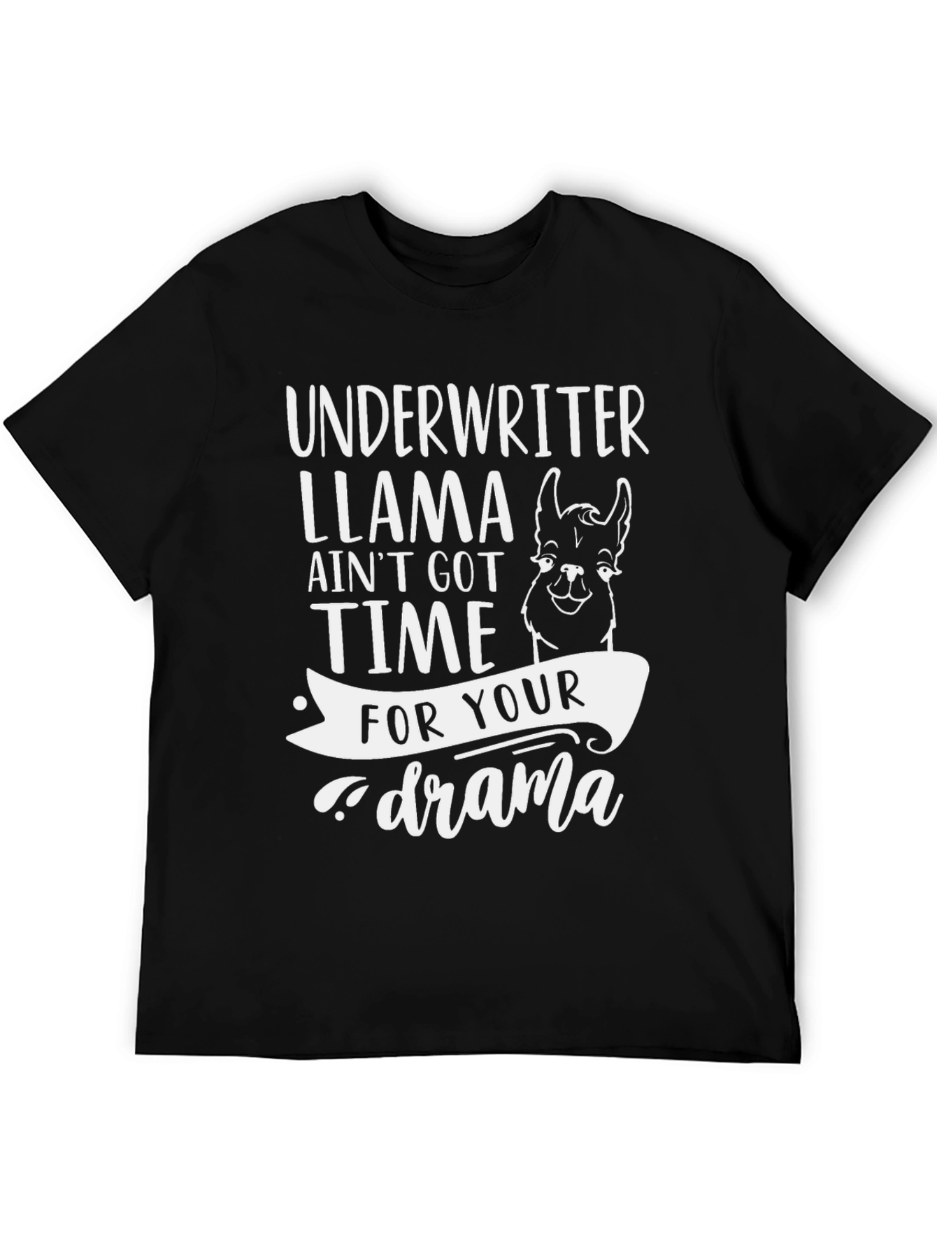 Underwriter Llama Drama Funny Graphic Tee