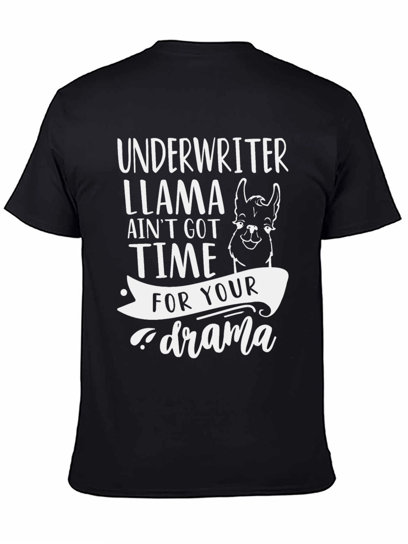 Underwriter Llama Drama Funny Graphic Tee