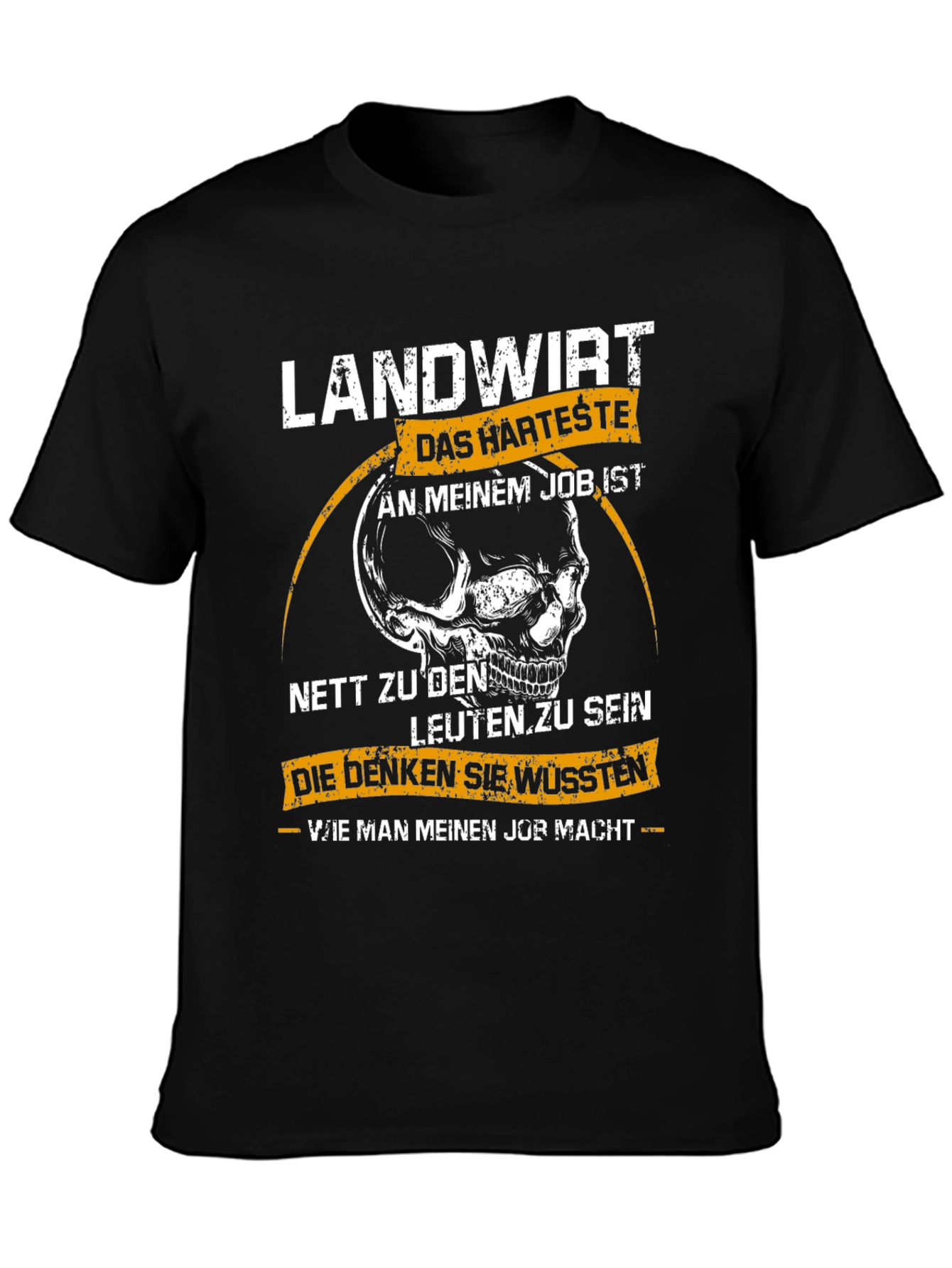 Landwirt T-Shirt: Hardest Job Skull Graphic Tee