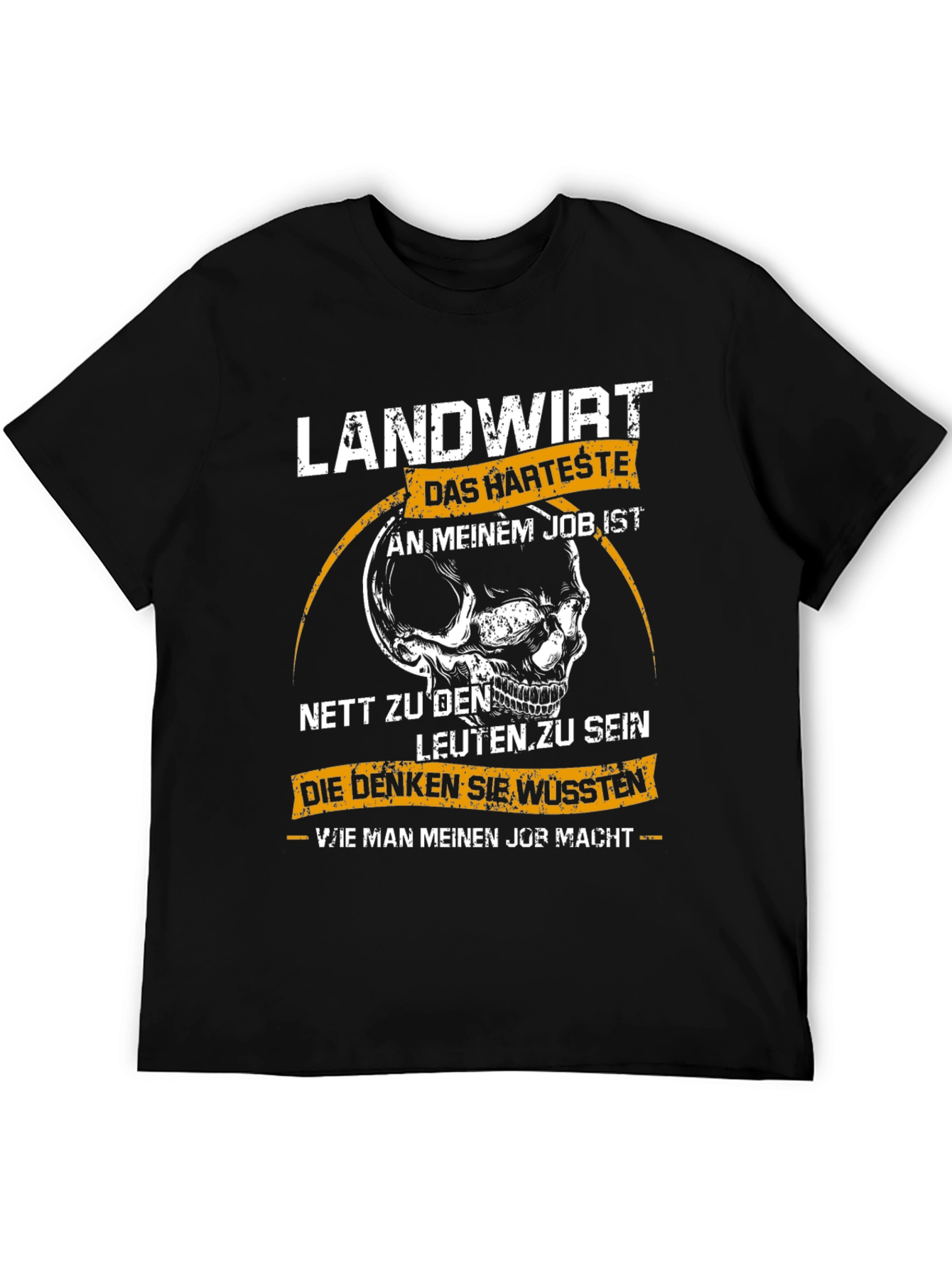 Landwirt T-Shirt: Hardest Job Skull Graphic Tee