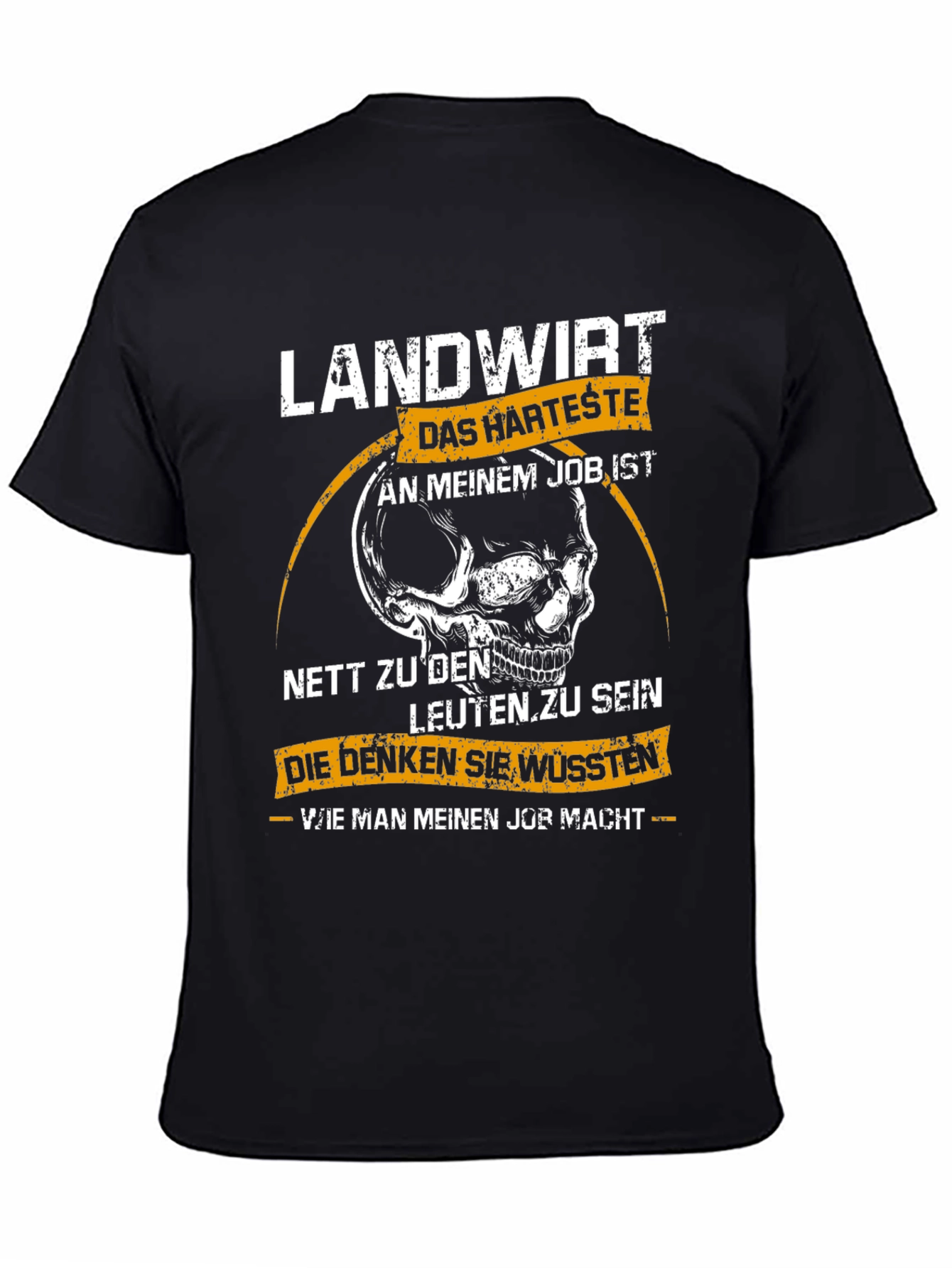 Landwirt T-Shirt: Hardest Job Skull Graphic Tee