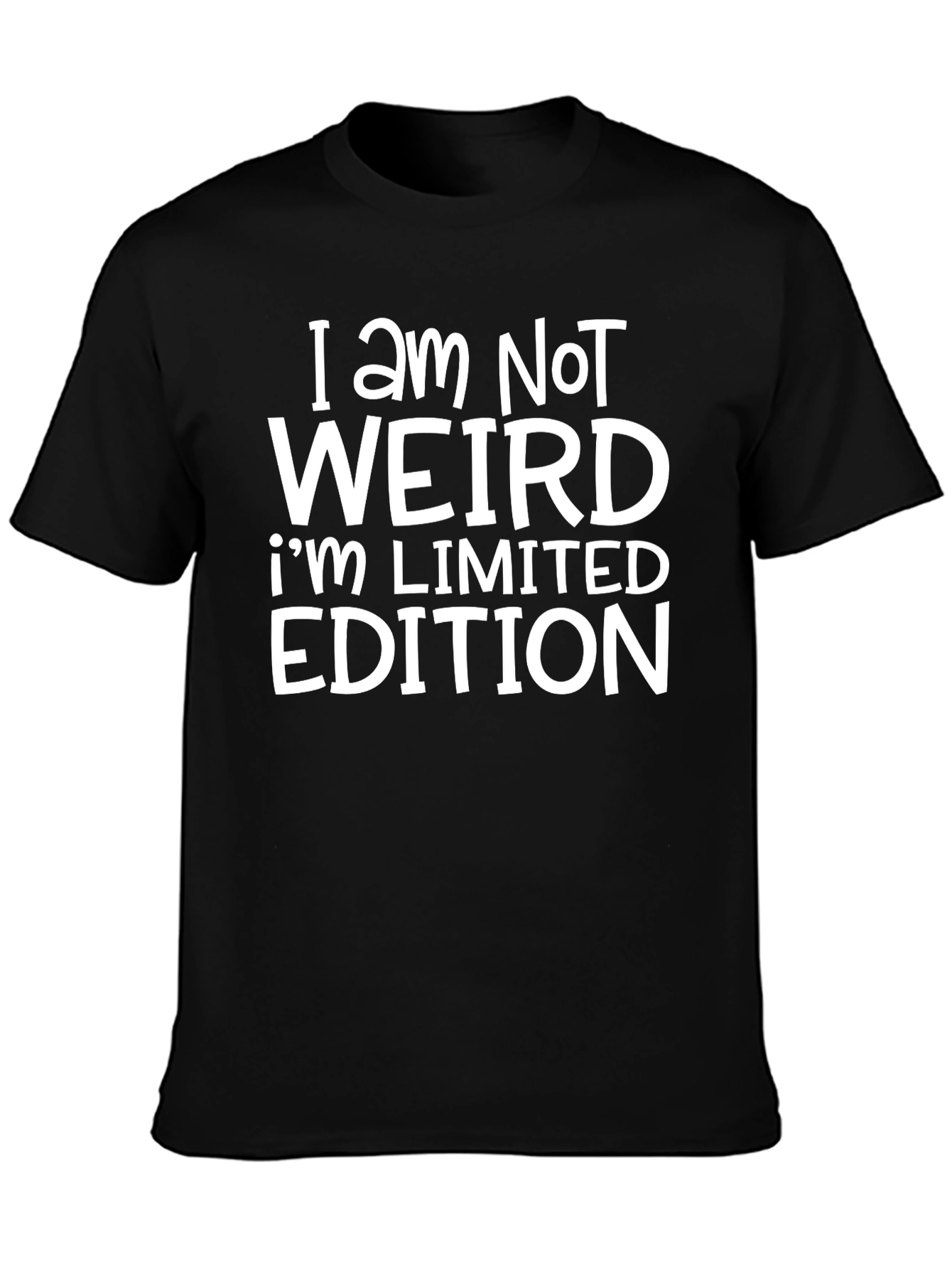 I Am Not Weird Limited Edition Black T-Shirt