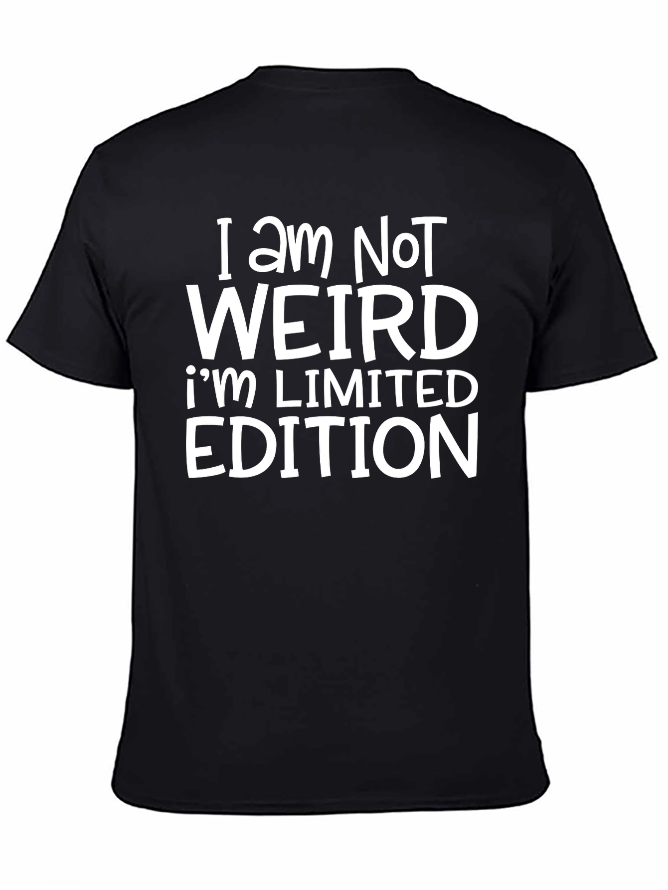 I Am Not Weird Limited Edition Black T-Shirt
