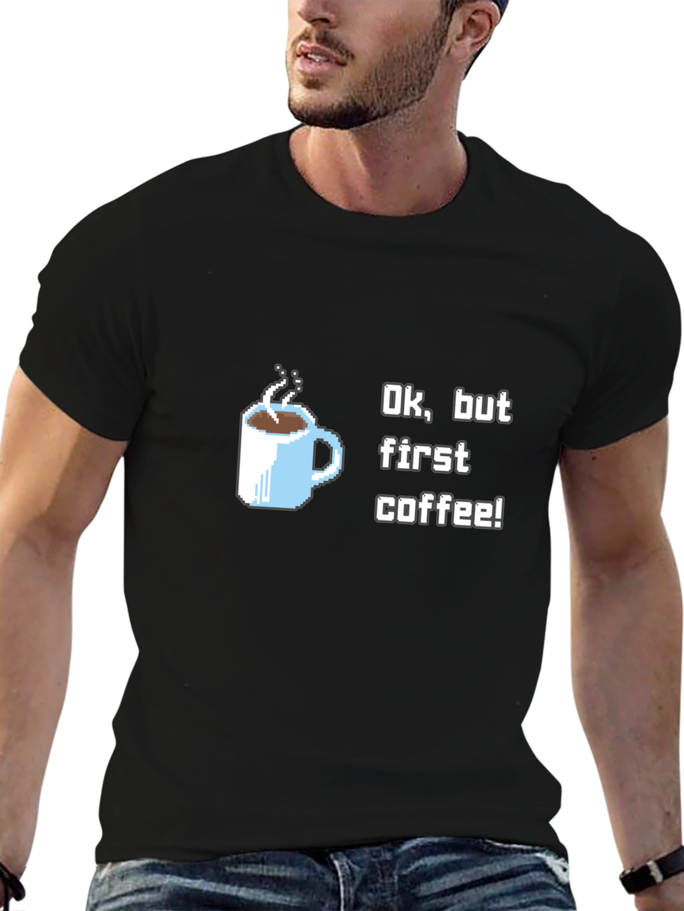 Ok But First Coffee T-Shirt