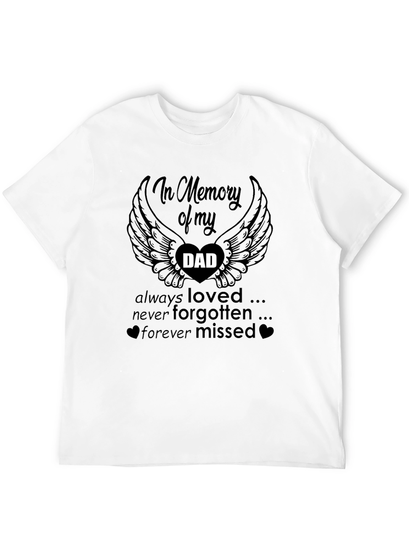 In Memory Of Dad Black T-Shirt