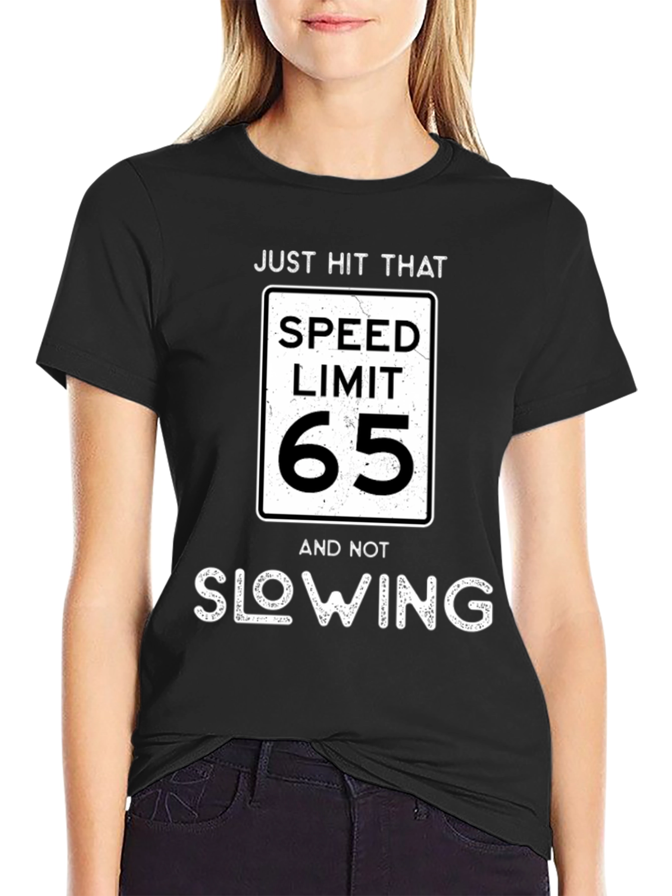 Just Hit That Speed Limit 65 T-Shirt