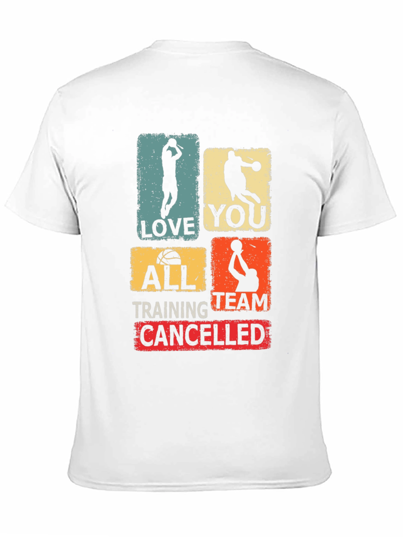 Basketball Love You All Training Team Cancelled T-Shirt