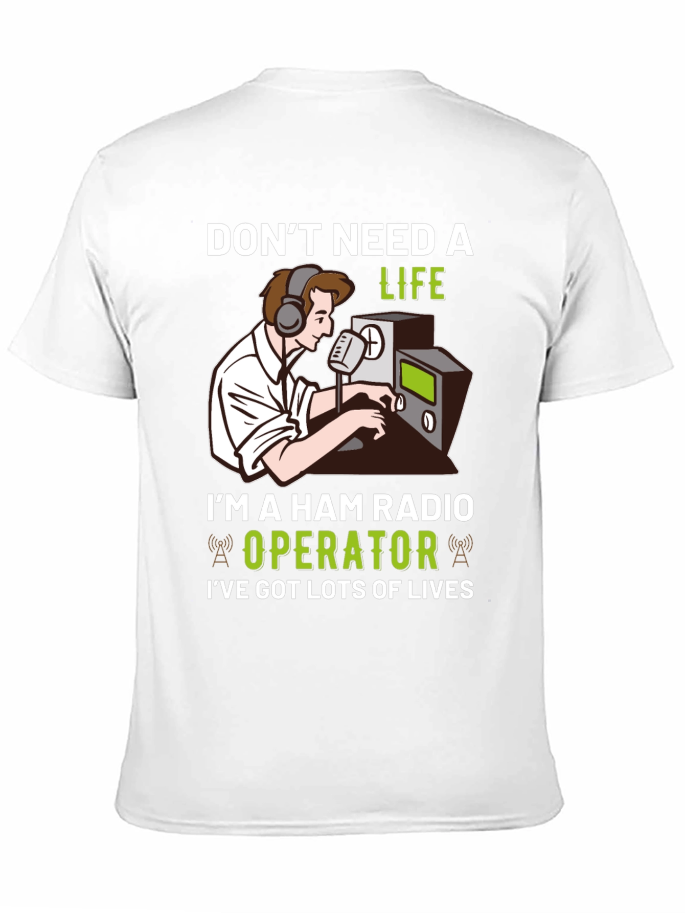 Ham Radio Operator T-Shirt - Lots of Lives!