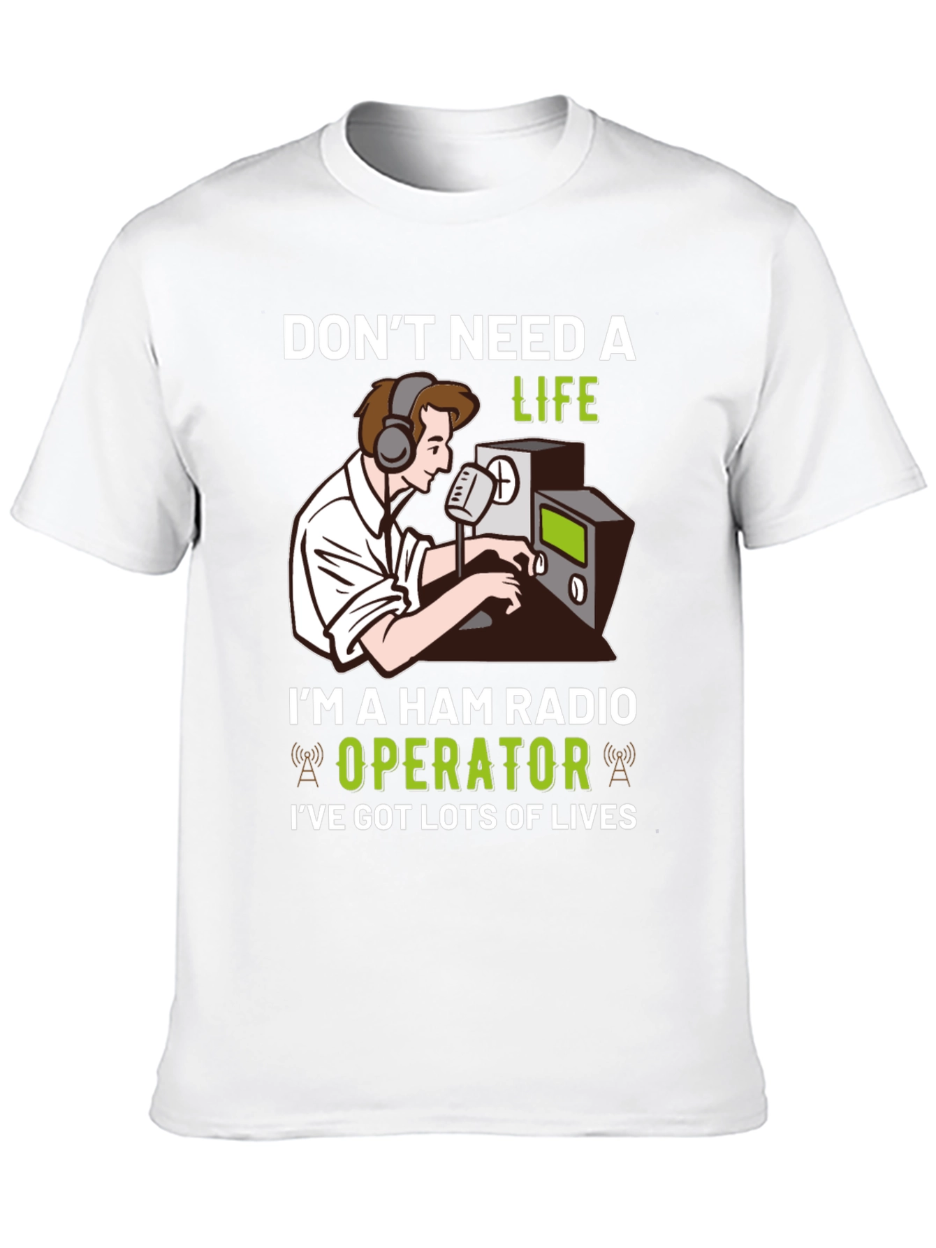 Ham Radio Operator T-Shirt - Lots of Lives!