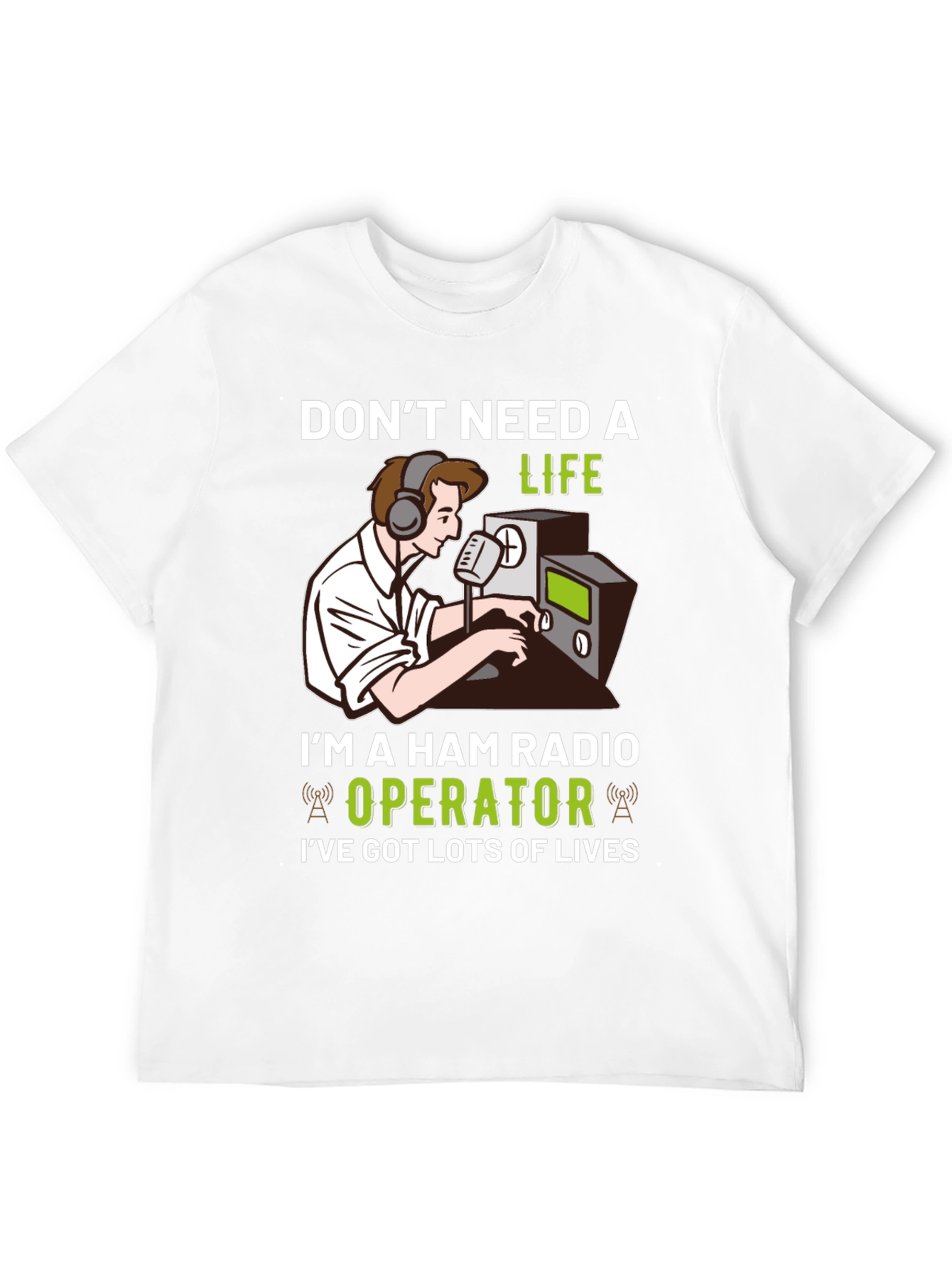 Ham Radio Operator T-Shirt - Lots of Lives!