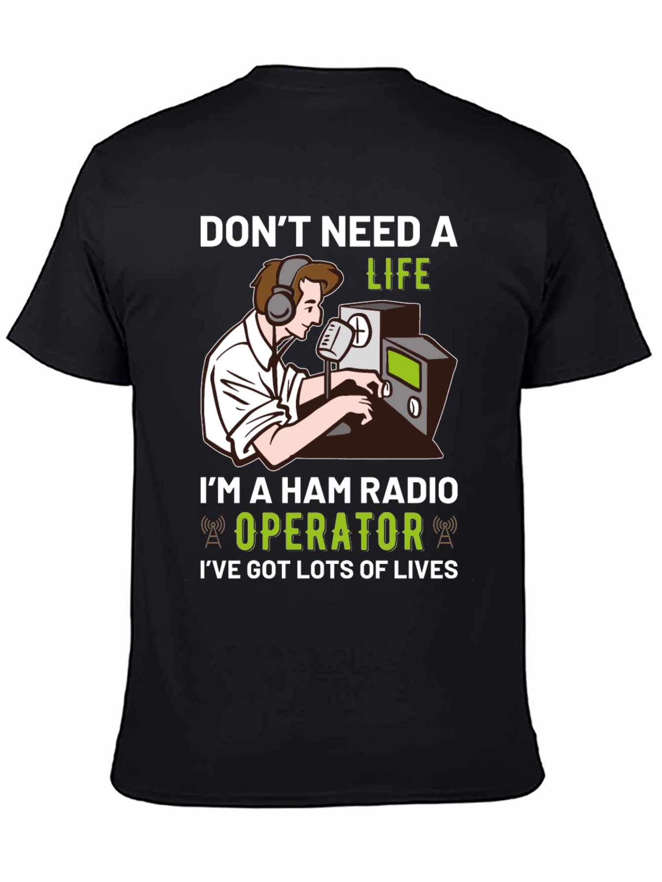 Ham Radio Operator T-Shirt - Lots of Lives!