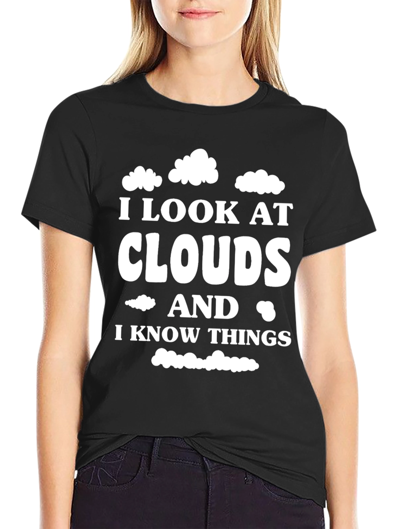 Cloud Gazing Wisdom T-Shirt - I Look At Clouds