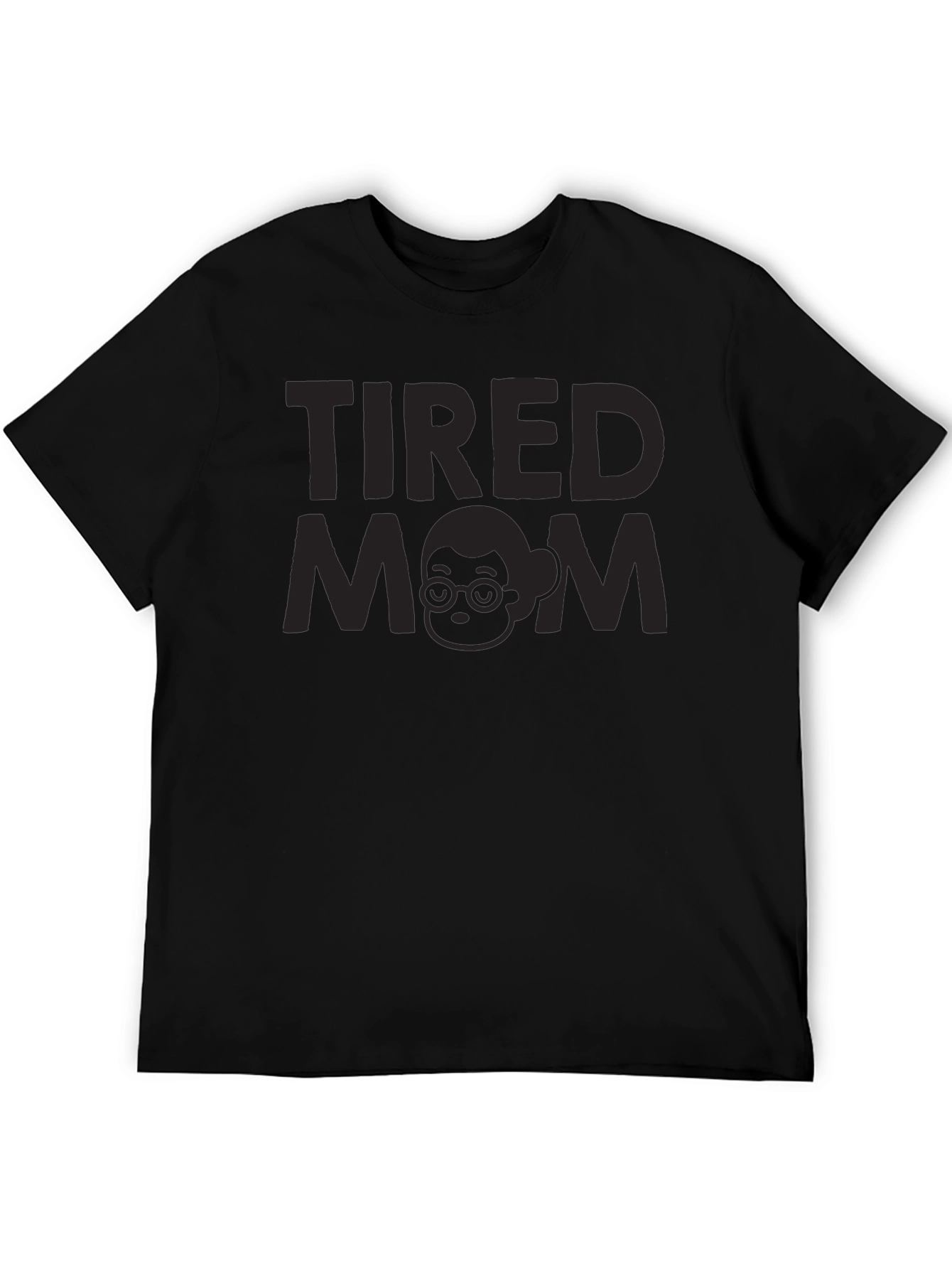 Tired Mom Graphic Tee - Unisex Black T-Shirt