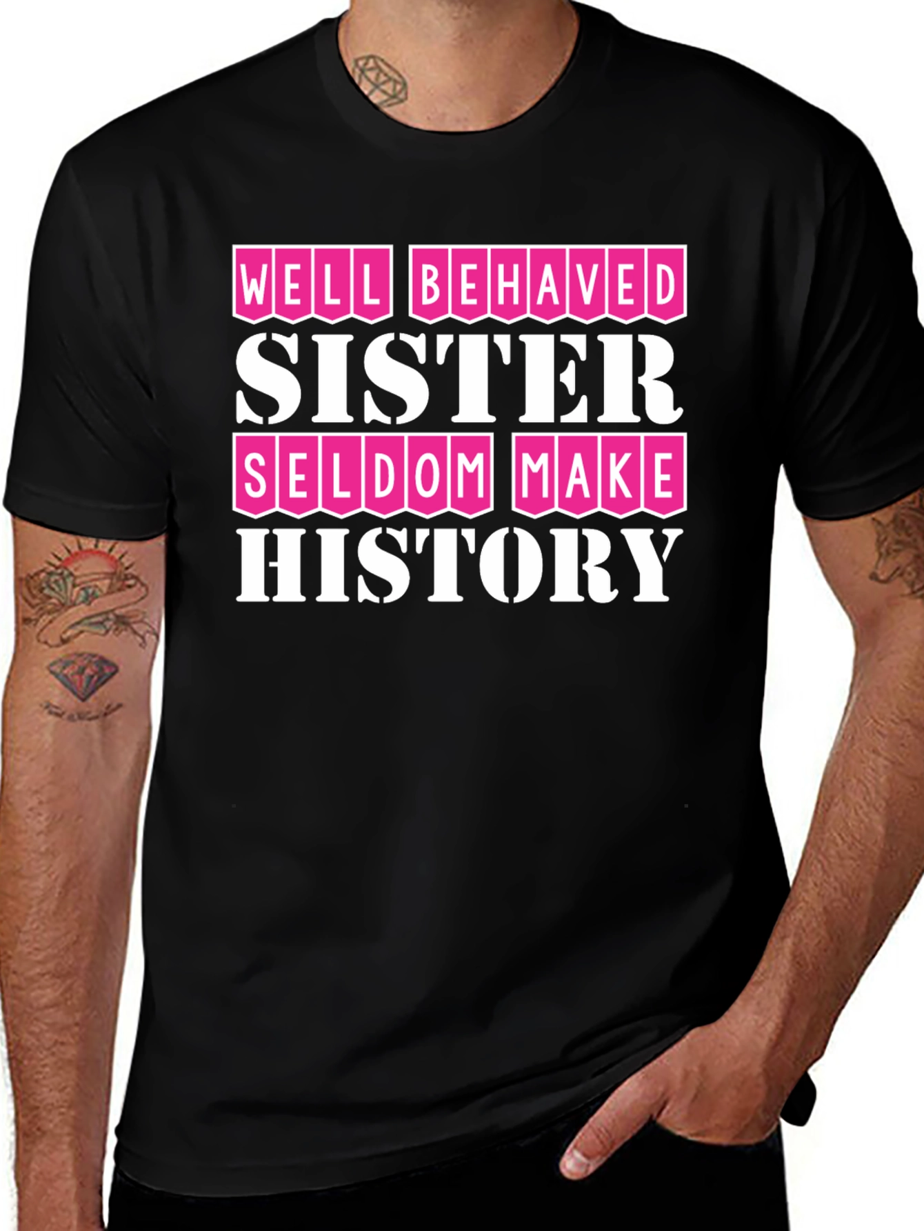 Well Behaved Sister T-Shirt