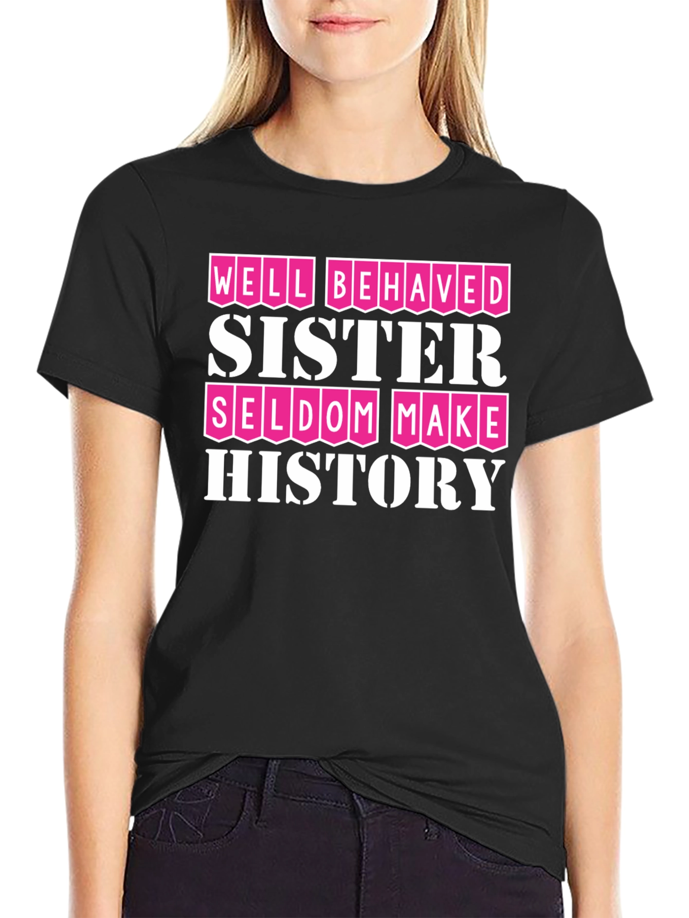 Well Behaved Sister T-Shirt