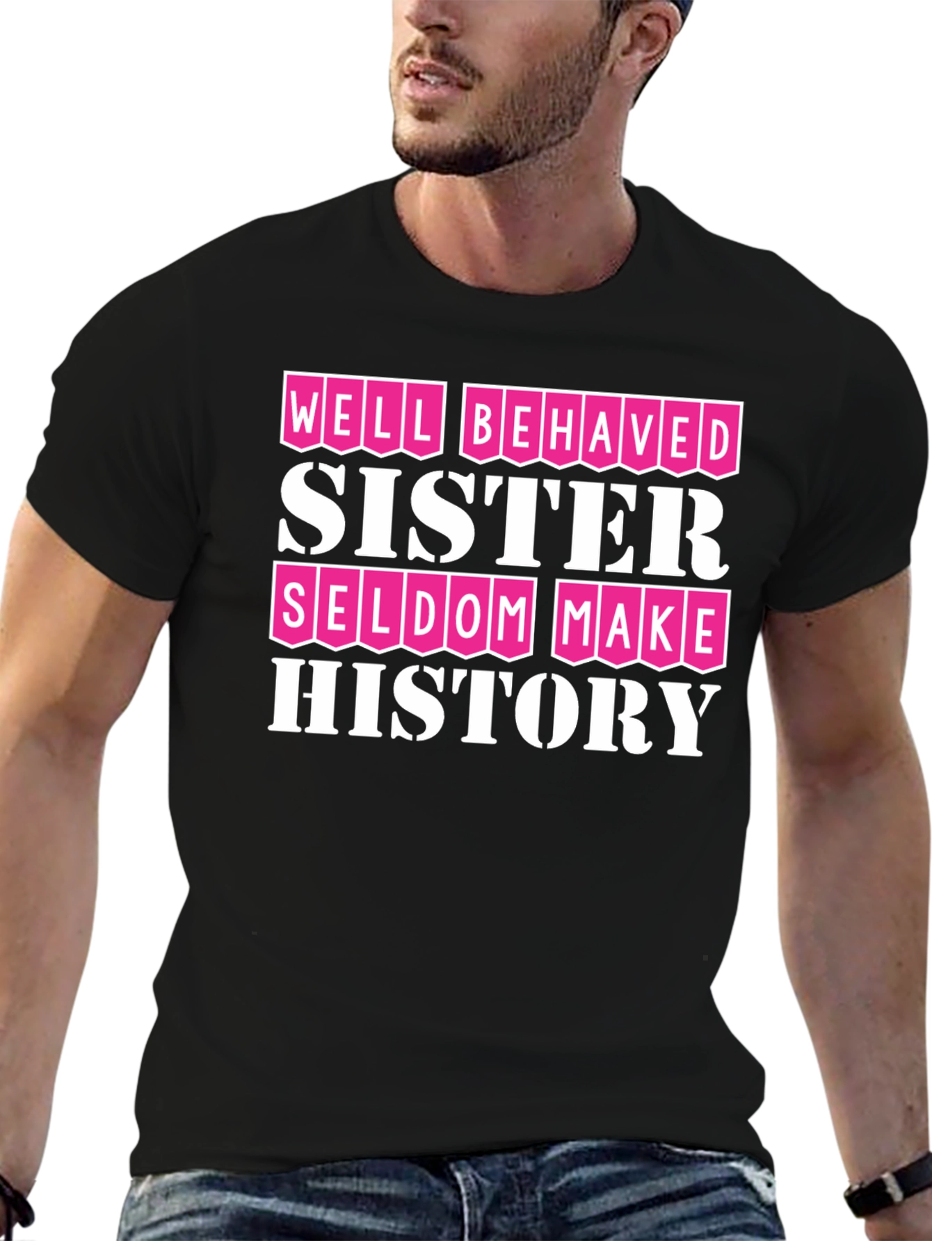 Well Behaved Sister T-Shirt