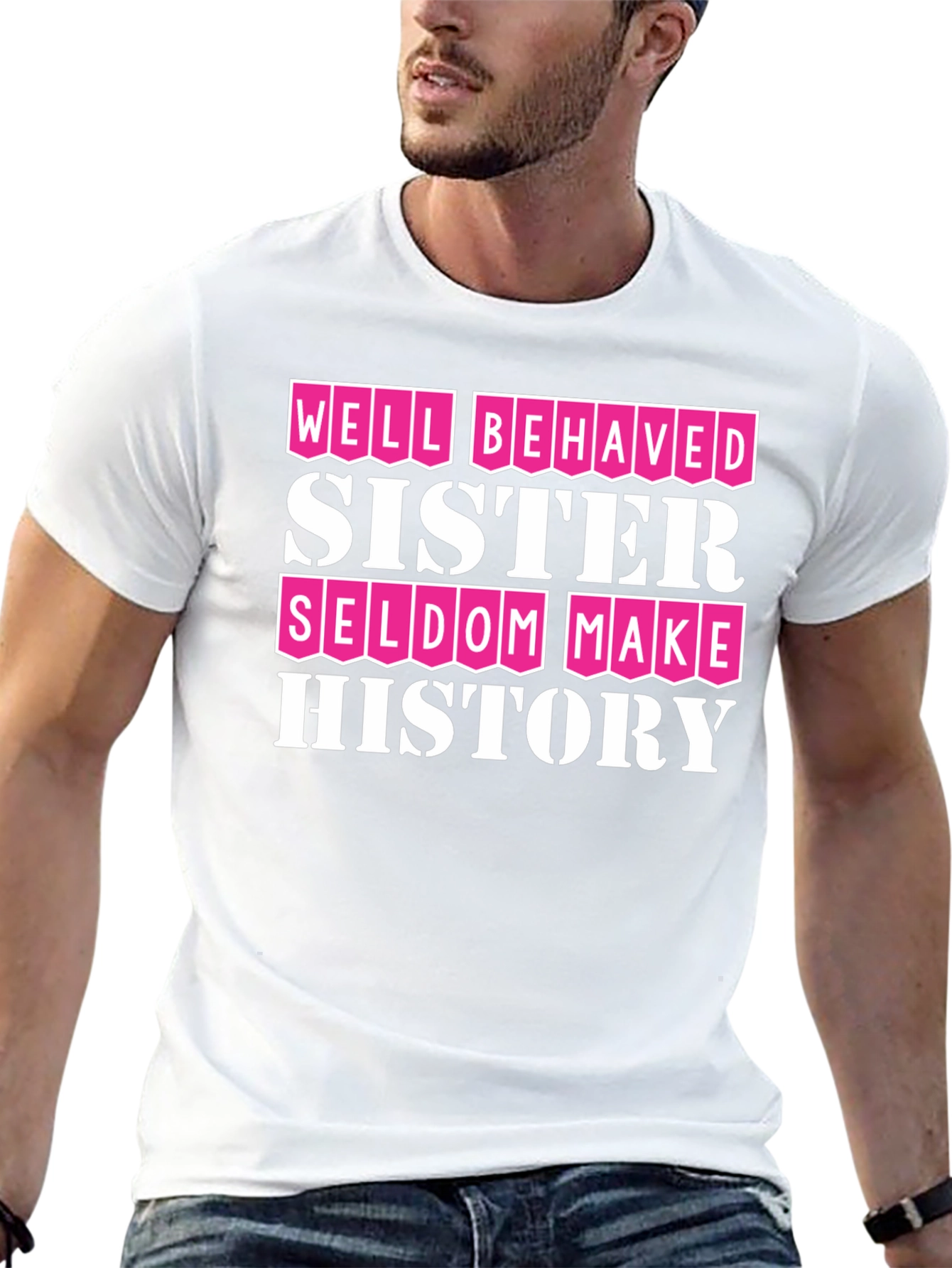 Well Behaved Sister T-Shirt