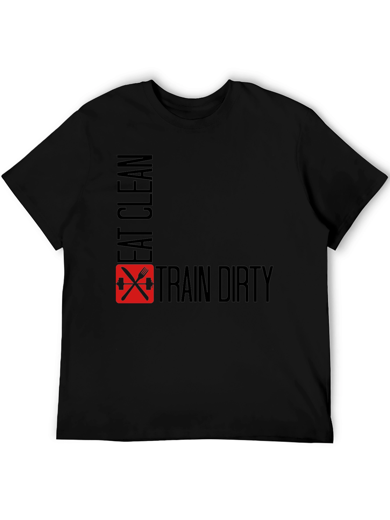 Eat Clean Train Dirty Black Graphic Tee