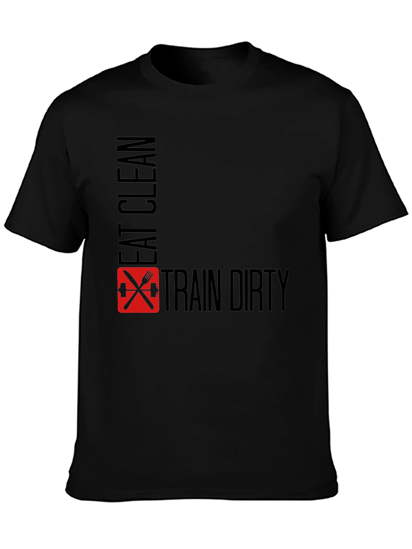 Eat Clean Train Dirty Black Graphic Tee