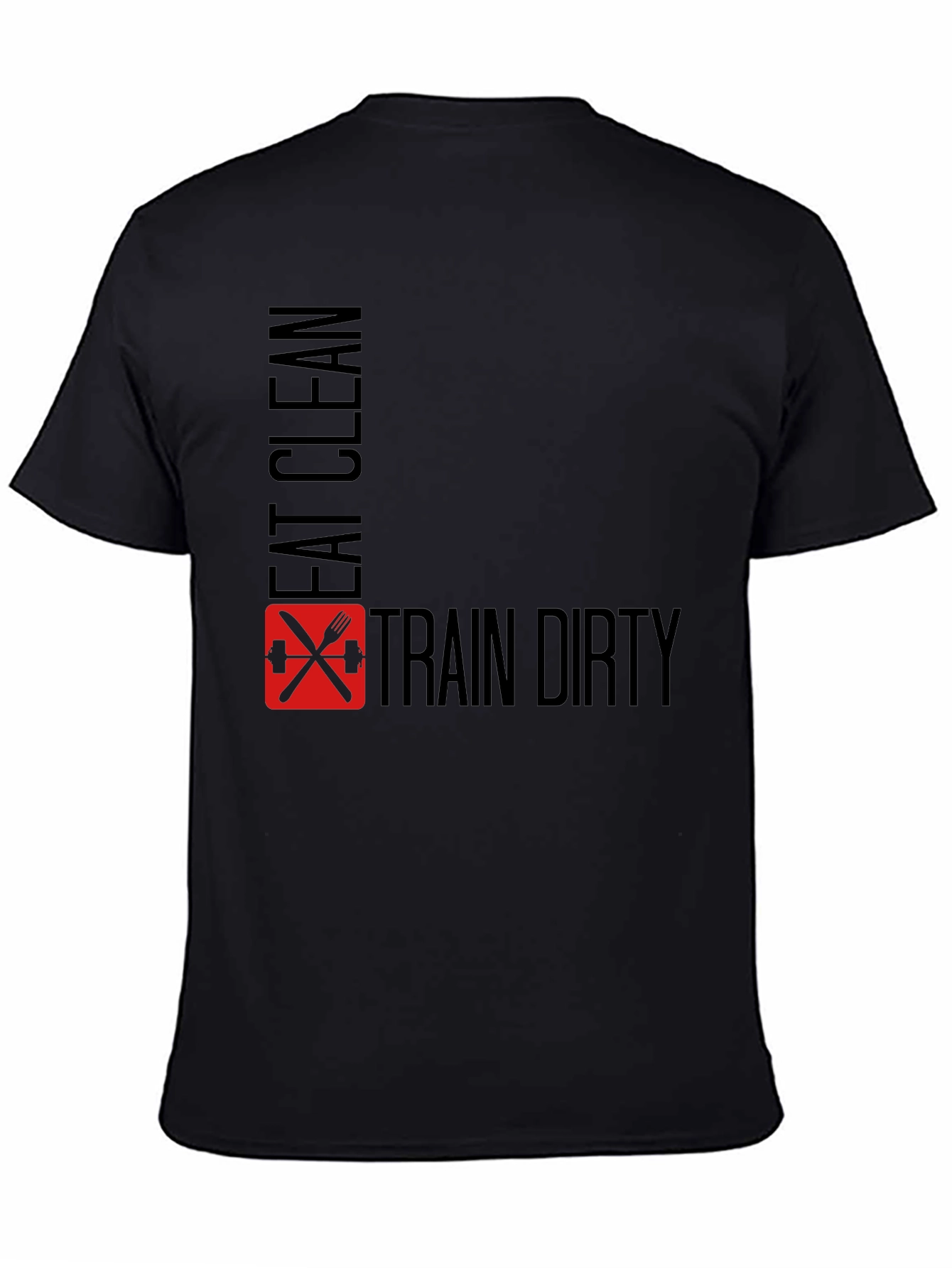 Eat Clean Train Dirty Black Graphic Tee