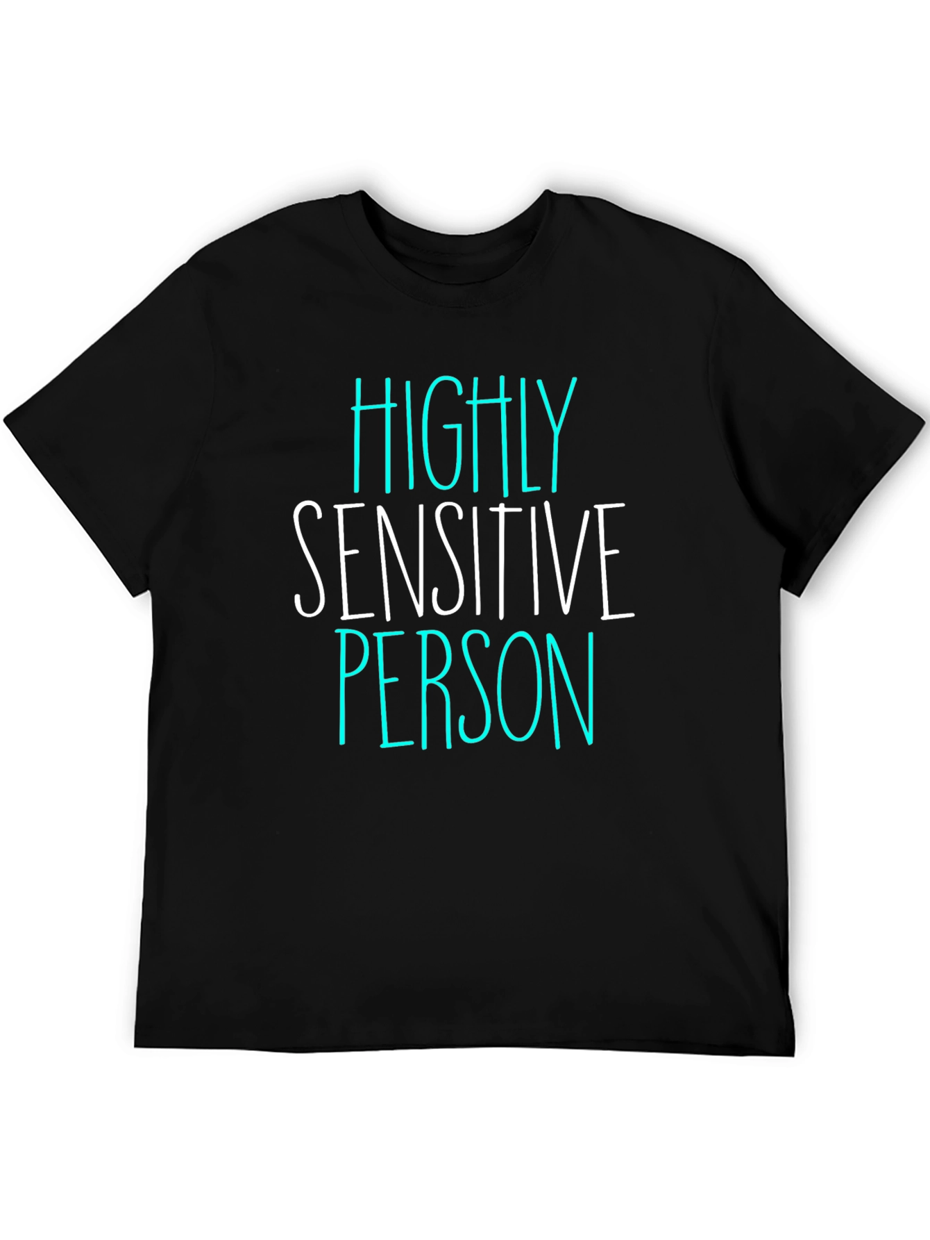 Highly Sensitive Person T-Shirt - Black Graphic Tee
